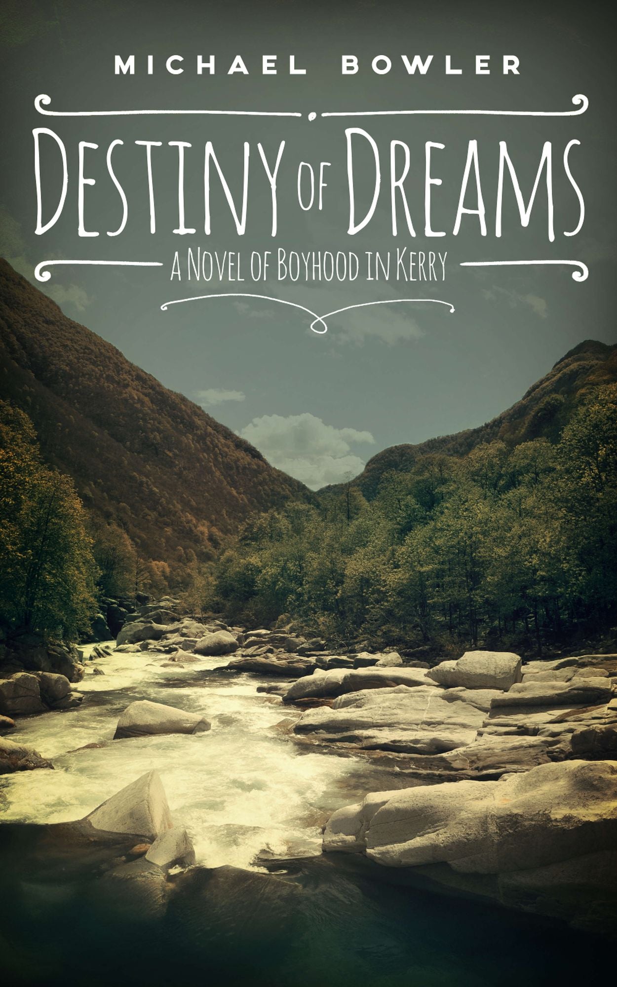 Destiny of Dreams: A Novel of Boyhood in Kerry