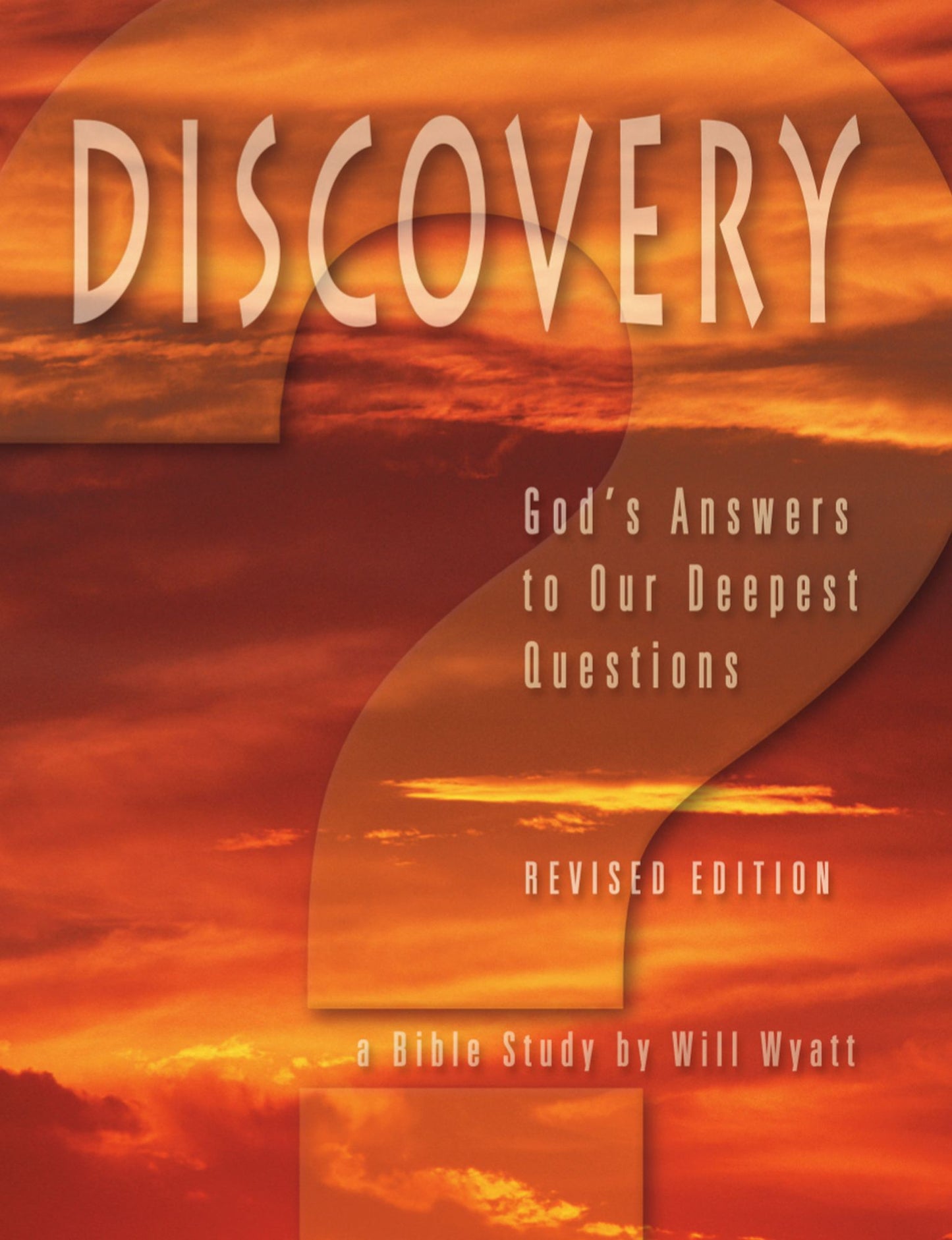 Discovery: God's Answers To Our Deepest Questions