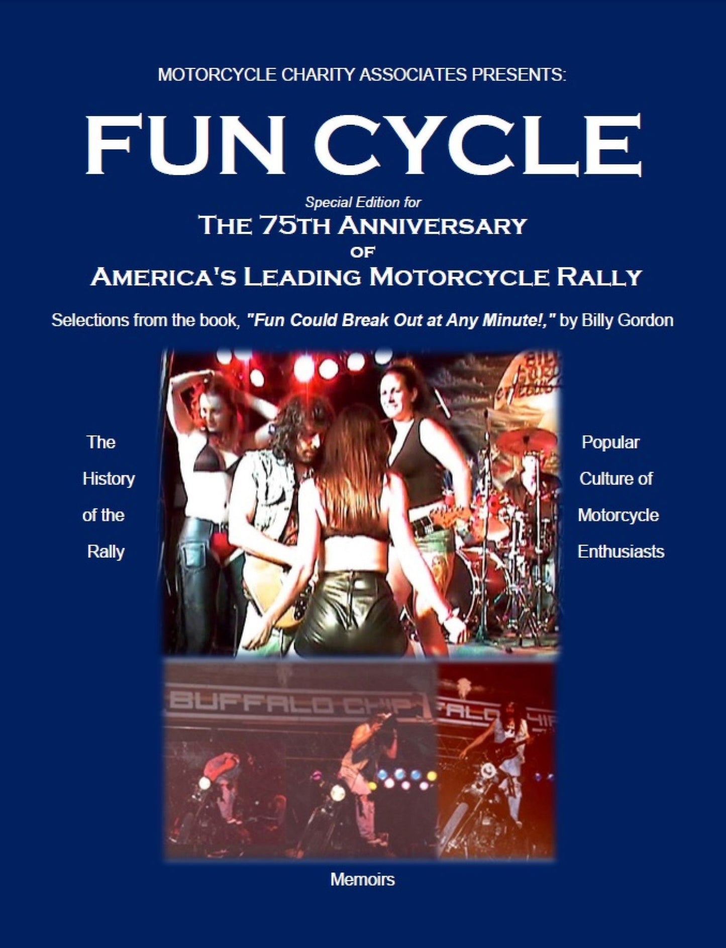 FUN CYCLE: Special Edition for The 75th Anniversary of America's Leading Motorcycle Rally