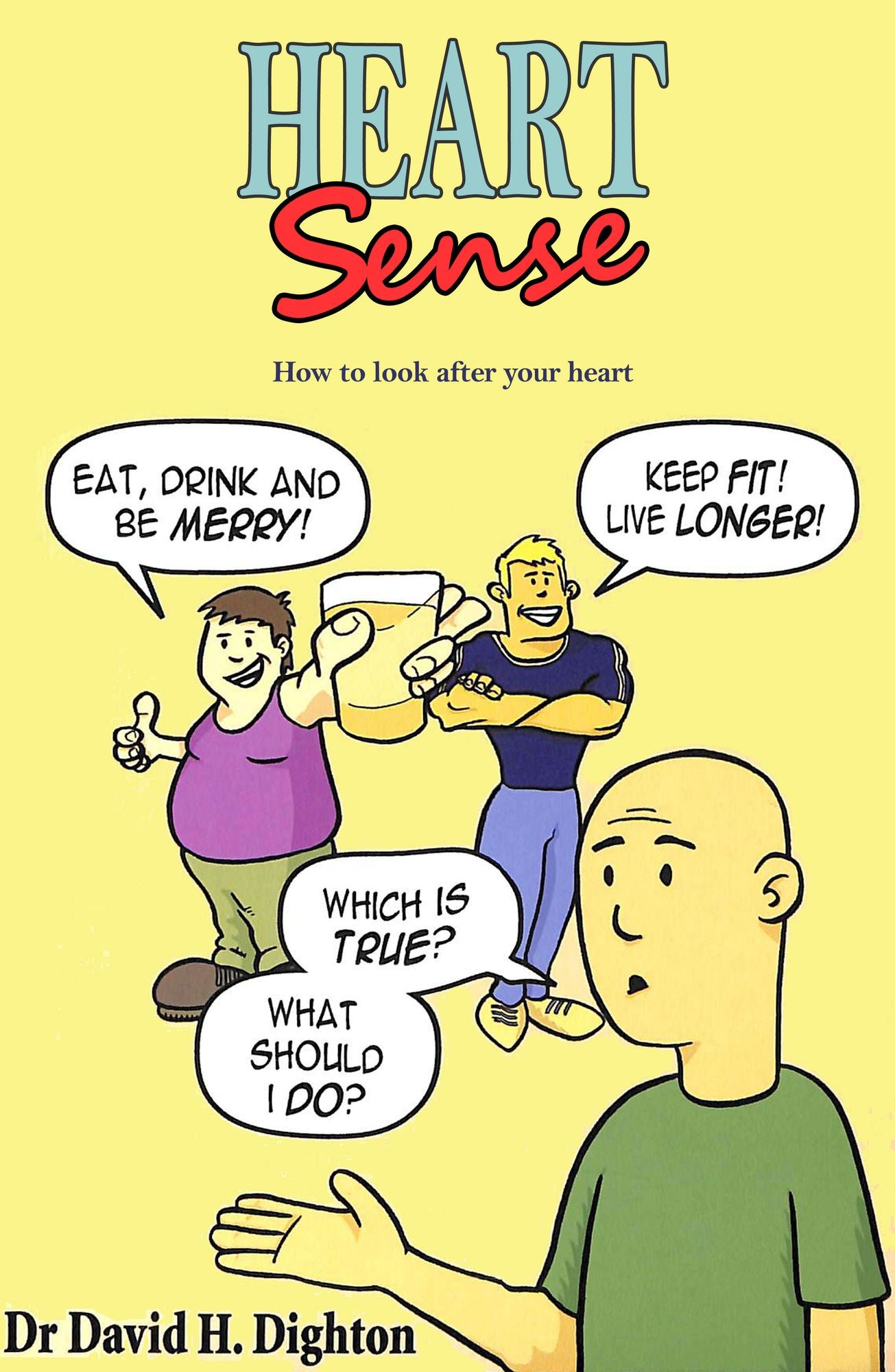 HEARTSENSE: HOW TO LOOK AFTER YOUR HEART
