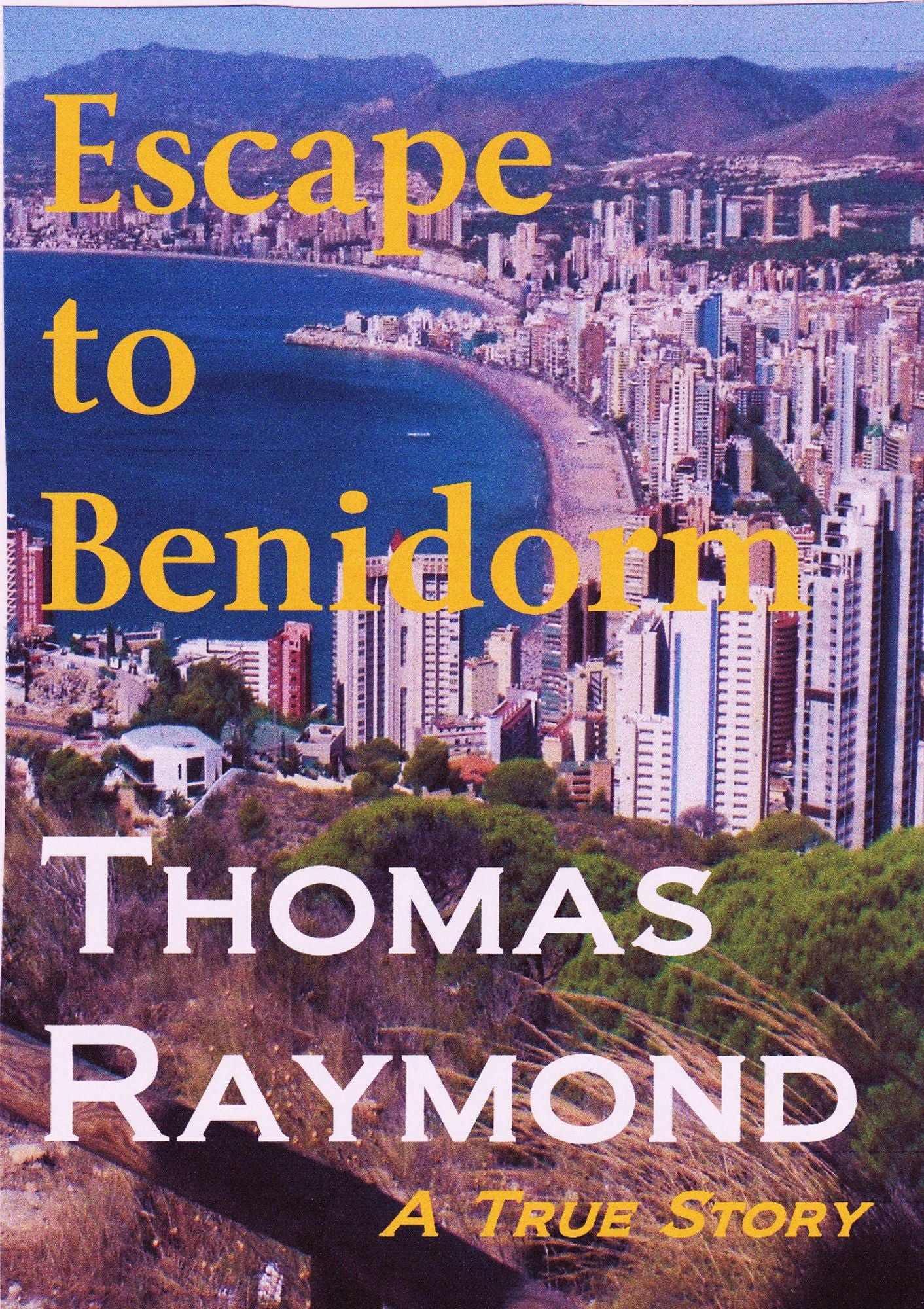 Escape To Benidorm