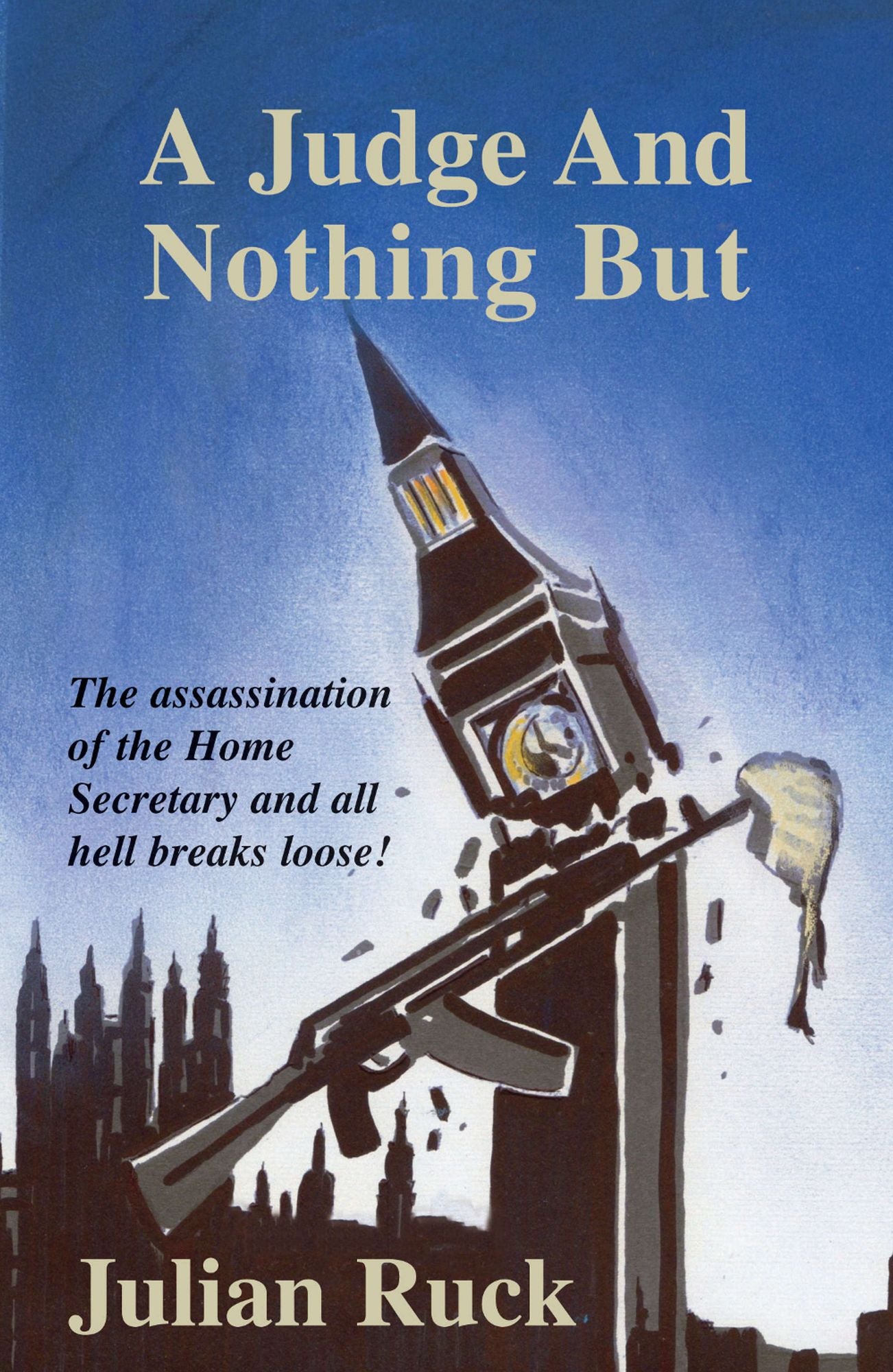 A Judge And Nothing But