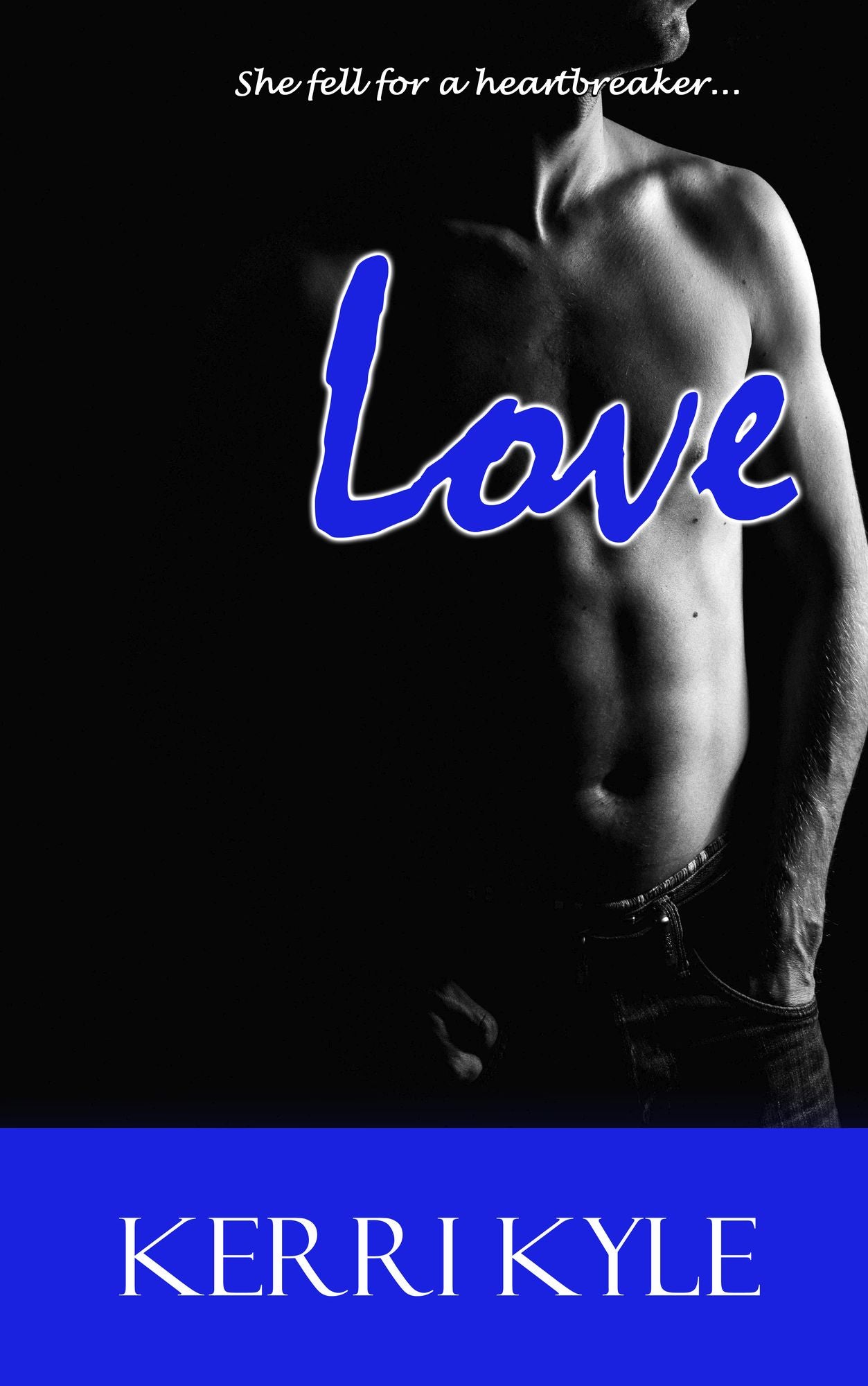 LOVE: A Kerri Kyle romance