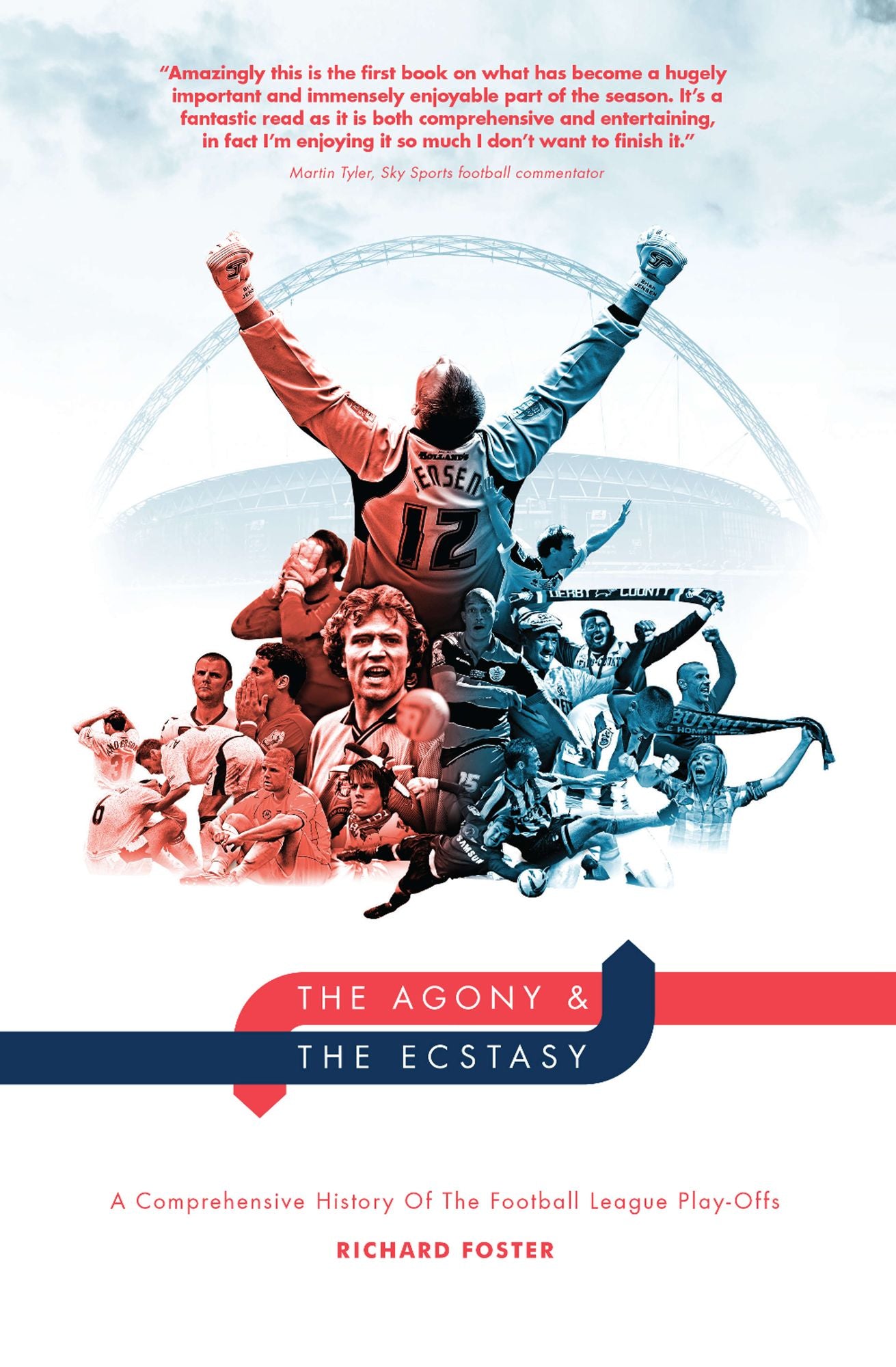 The Agony & The Ecstasy: A Comprehensive History Of The Football League Play-Offs