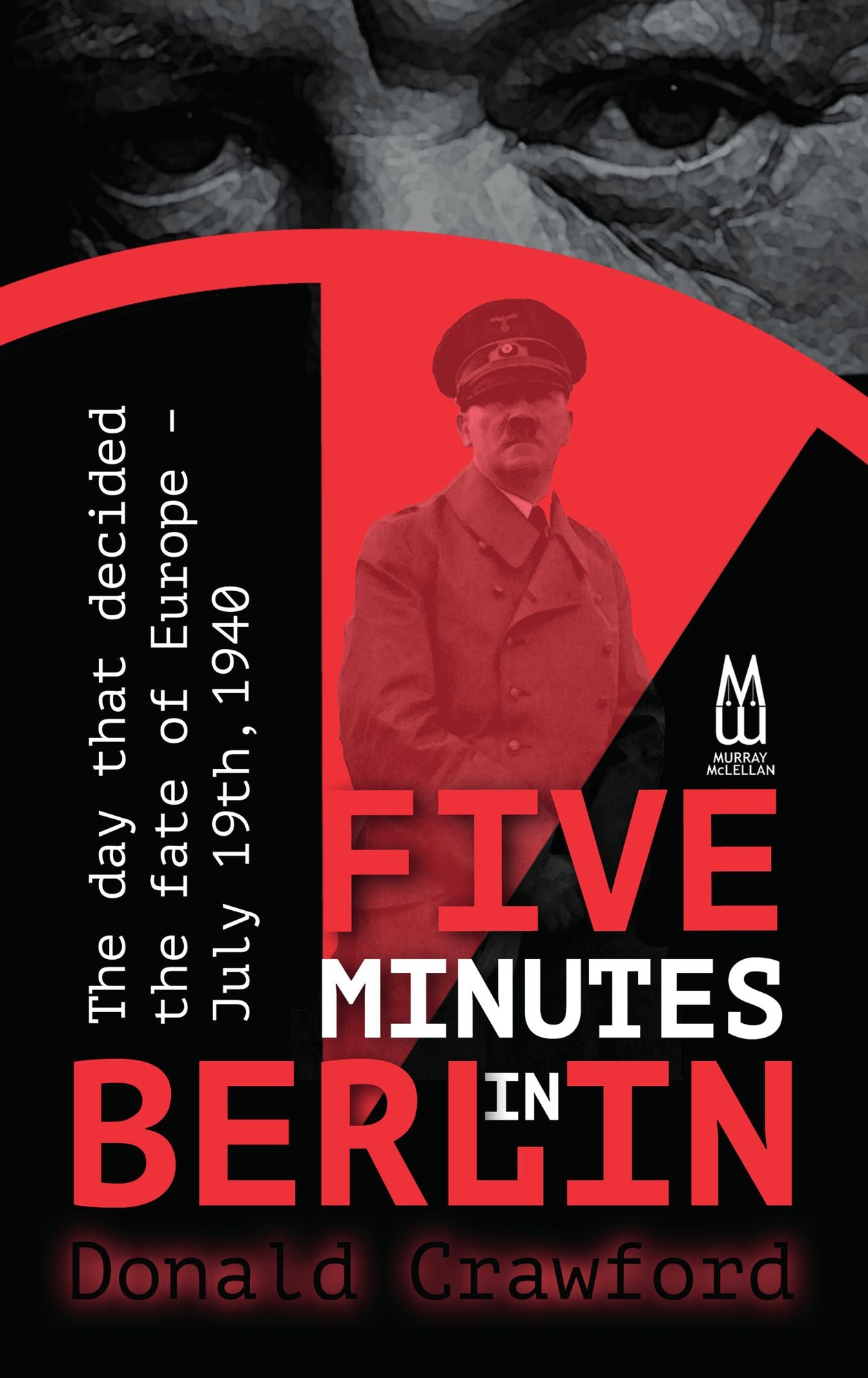 Five Minutes In Berlin: July 19, 1940