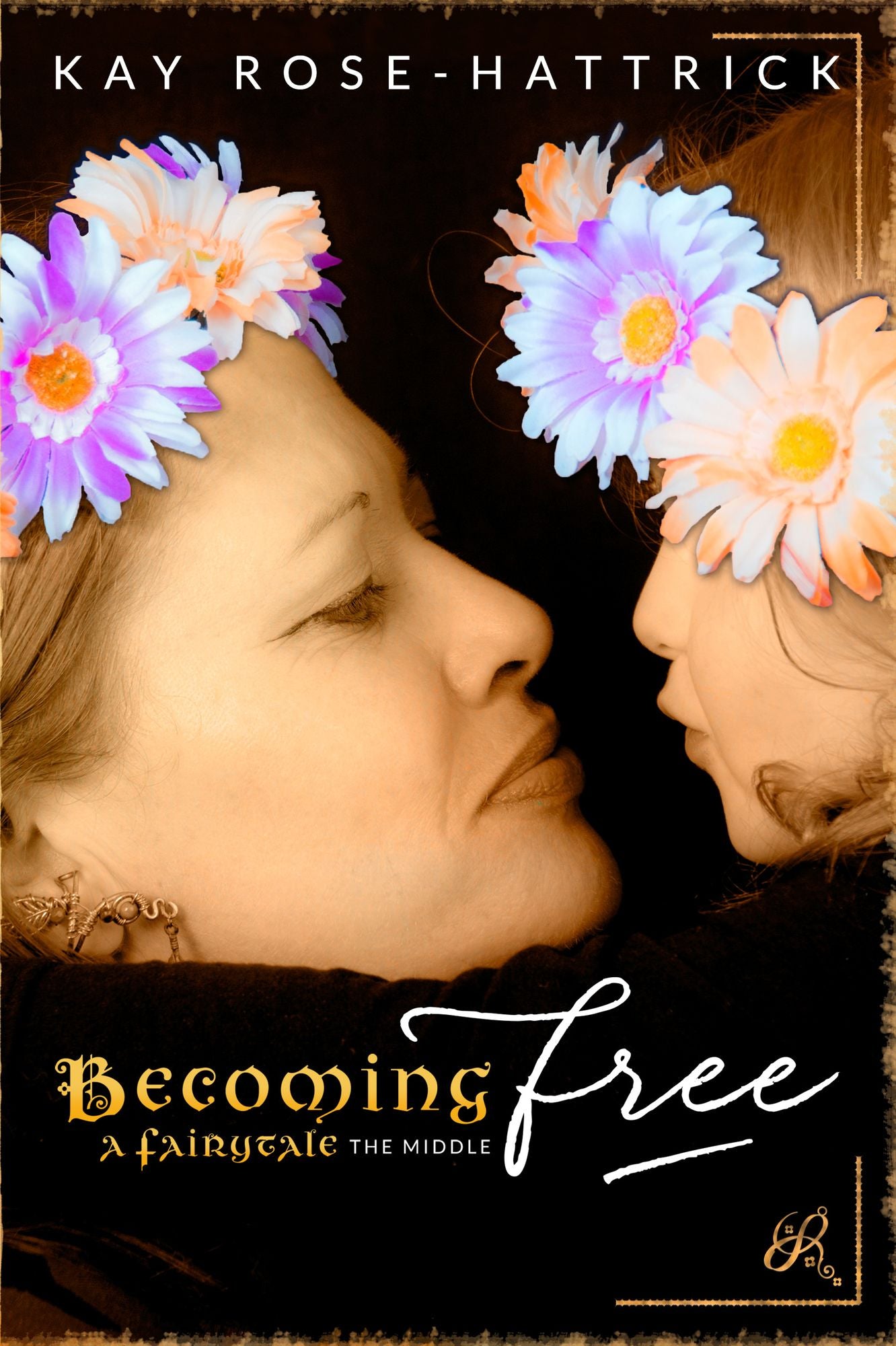 Becoming Free: A Fairytale - The Middle