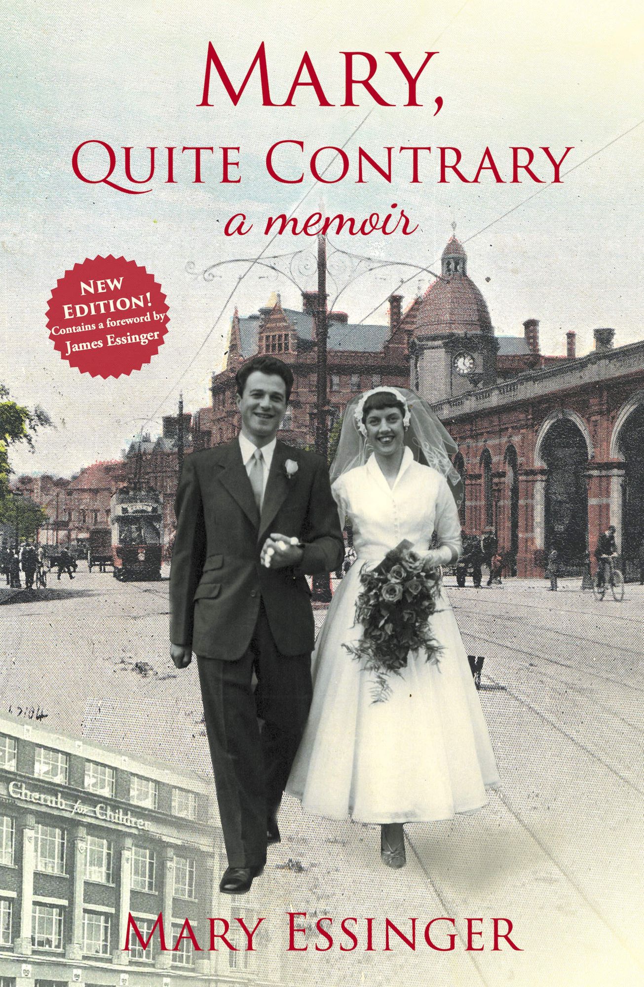 Mary, Quite Contrary: a Second World War girlhood and what happened next
