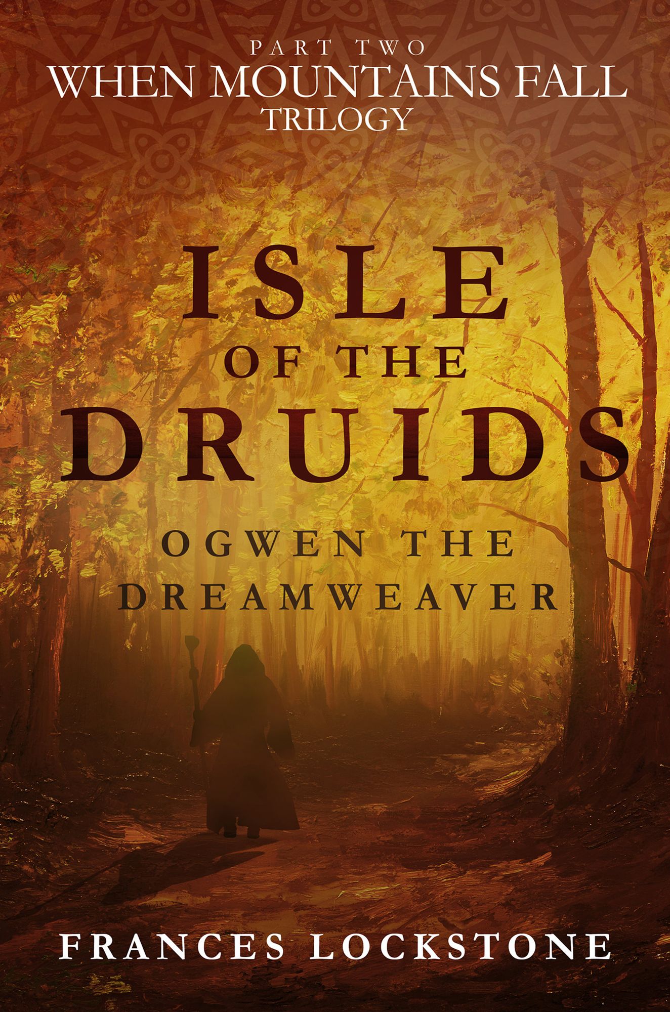 Isle of the Druids: Ogwen the Dreamweaver
