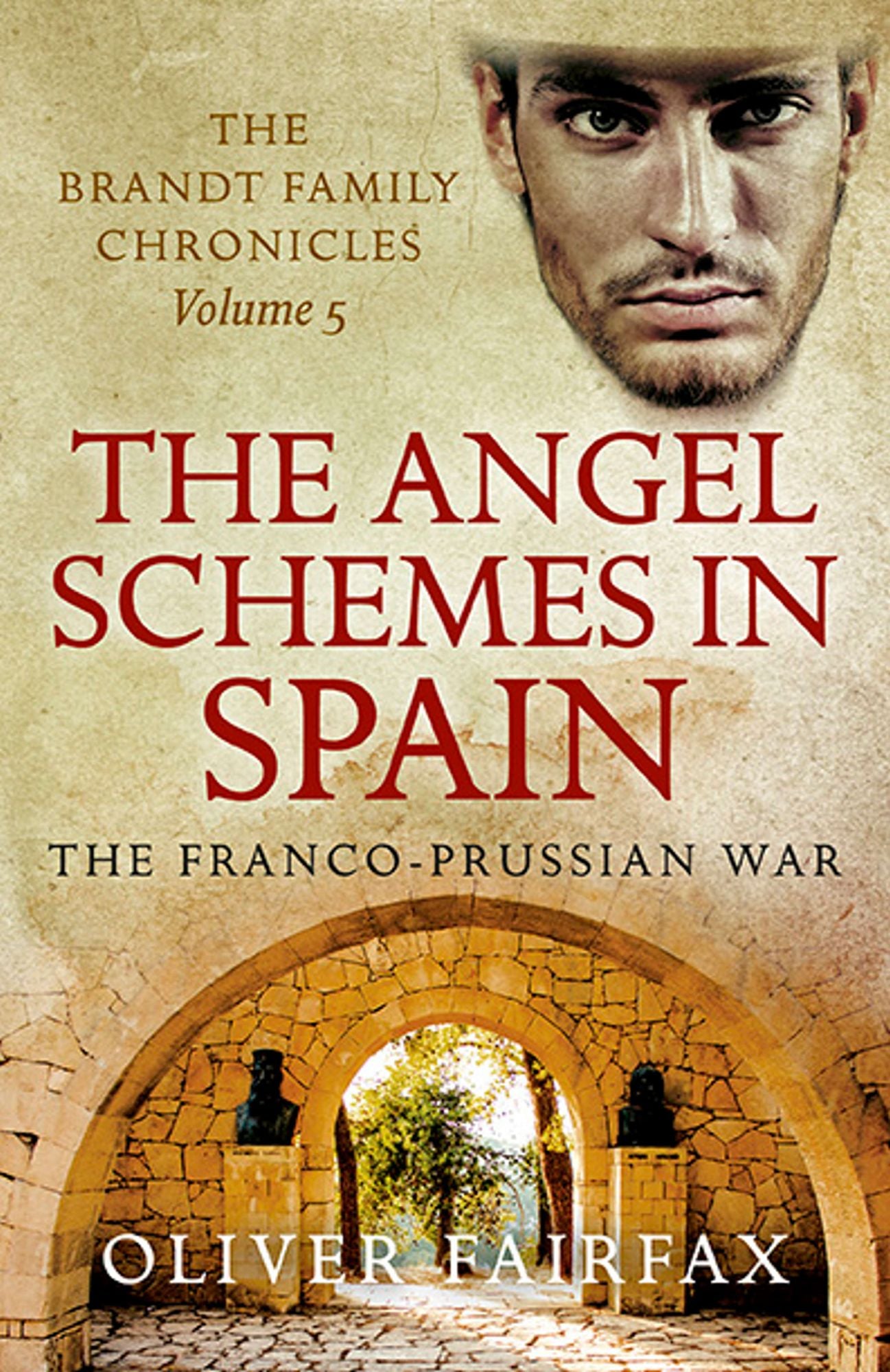 The Angel Schemes in Spain: Part 5. - The Brandt Family Chronicles