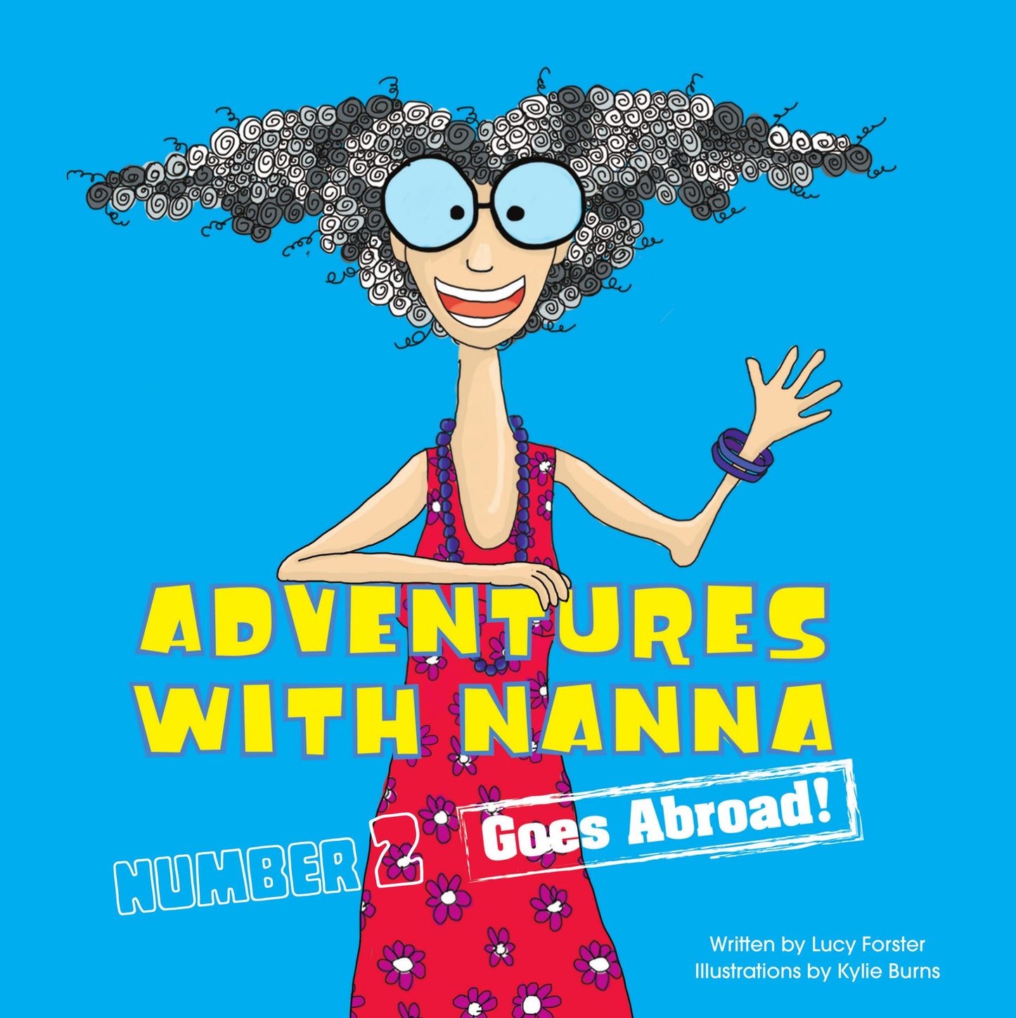 Adventures With Nanna -- Goes Abroad