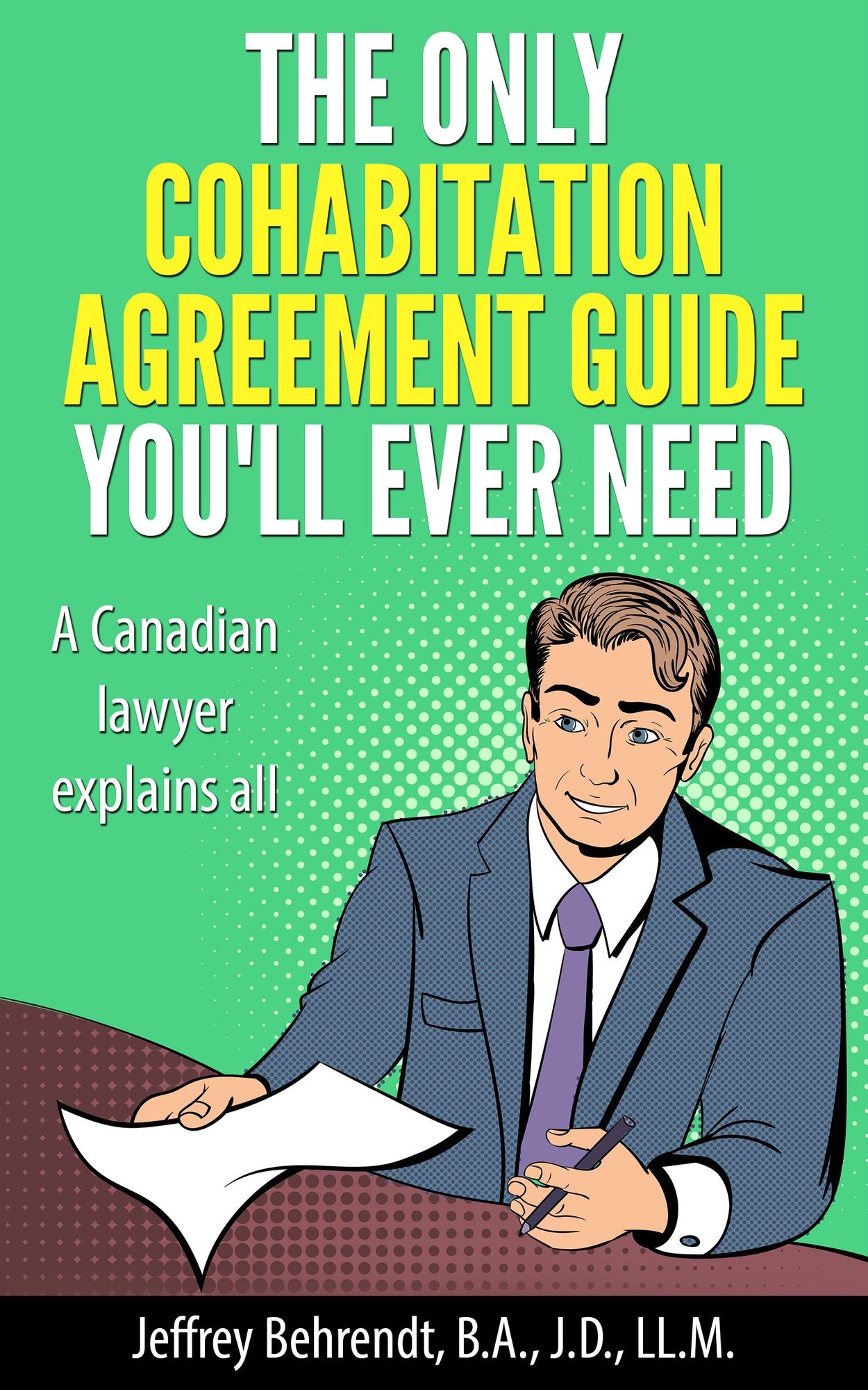 The Only Cohabitation Agreement Guide You'll Ever Need: A Canadian Lawyer Explains All