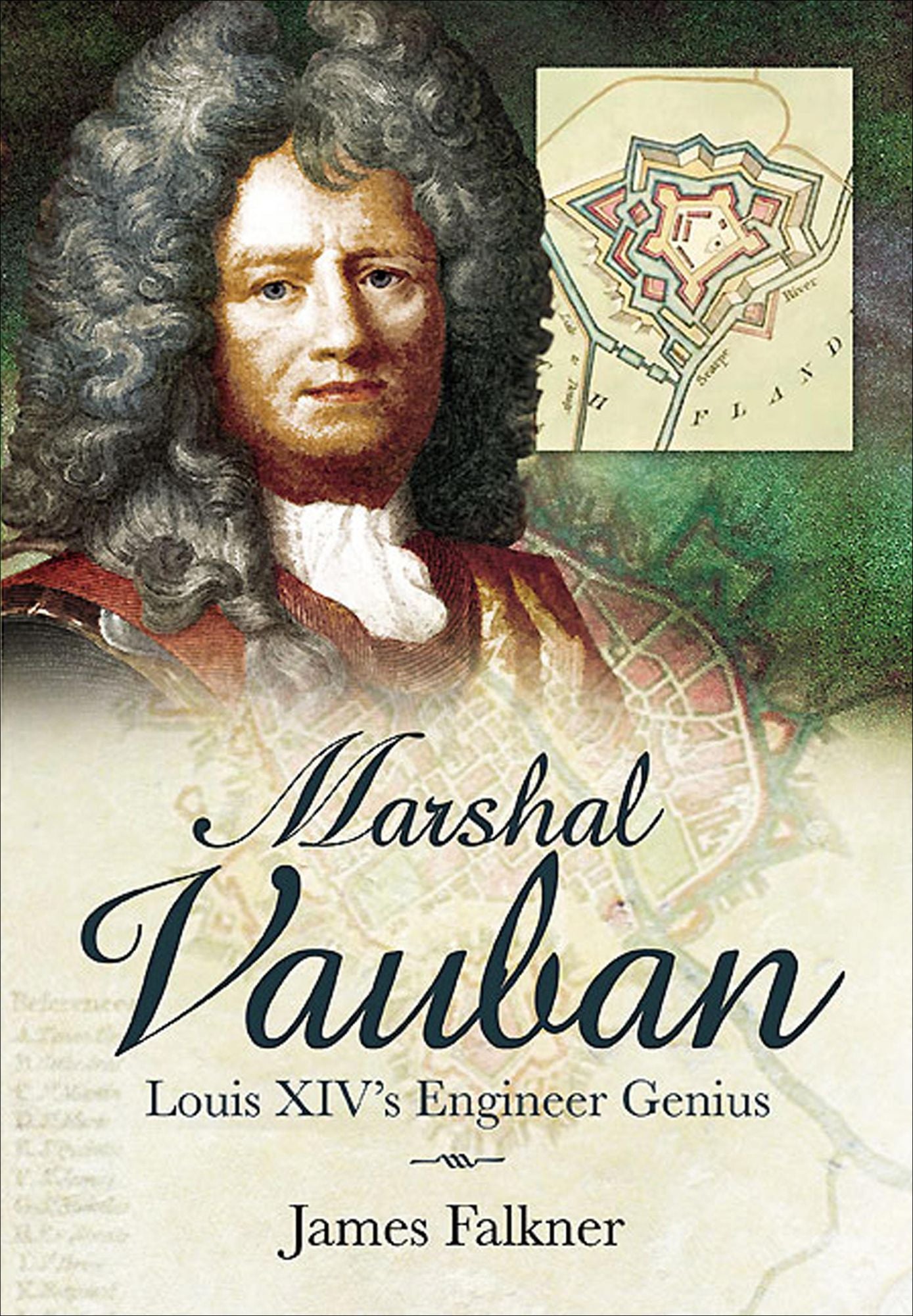 Marshal Vauban and the Defence of Louis XIV's France