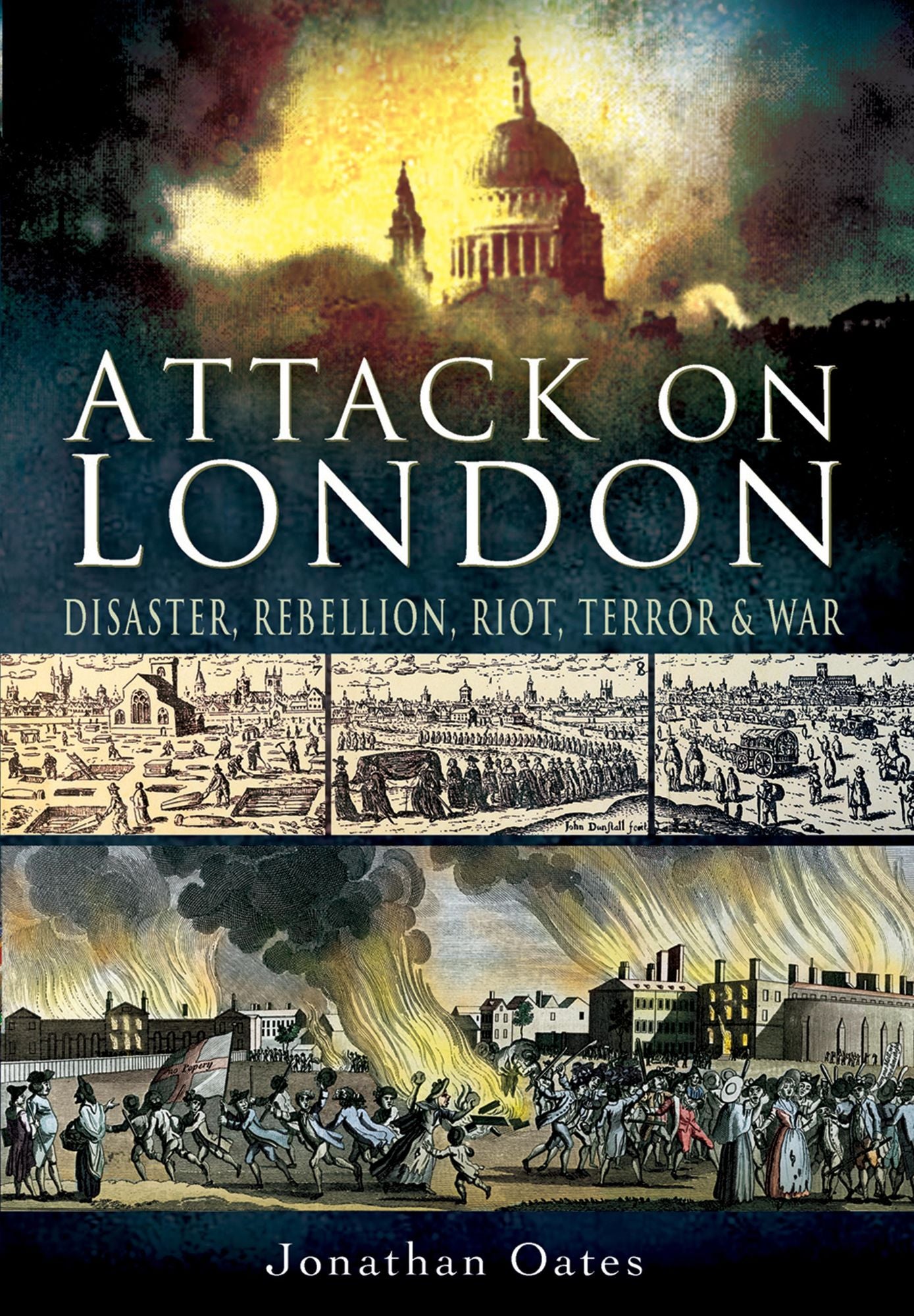 Attack on London: Disaster, Riot and War