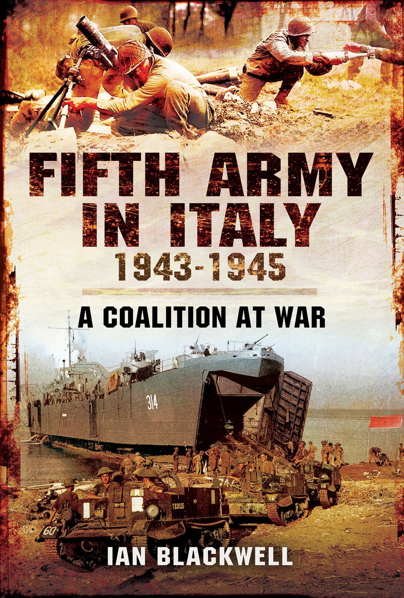 Fifth Army in Italy 1943-1945: A Coalition at War