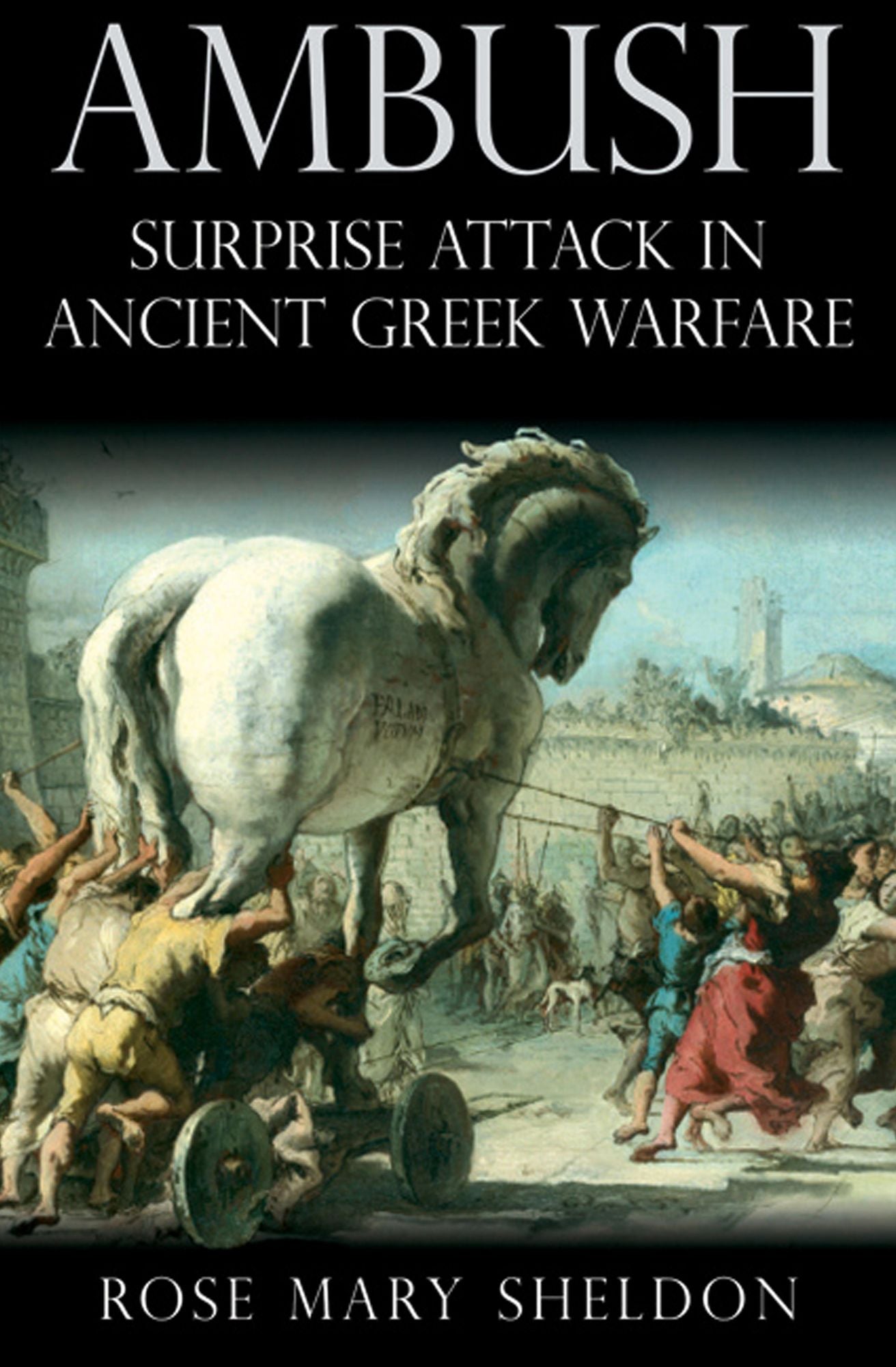 Ambush: Surprise Attack in Ancient Greek Warfare