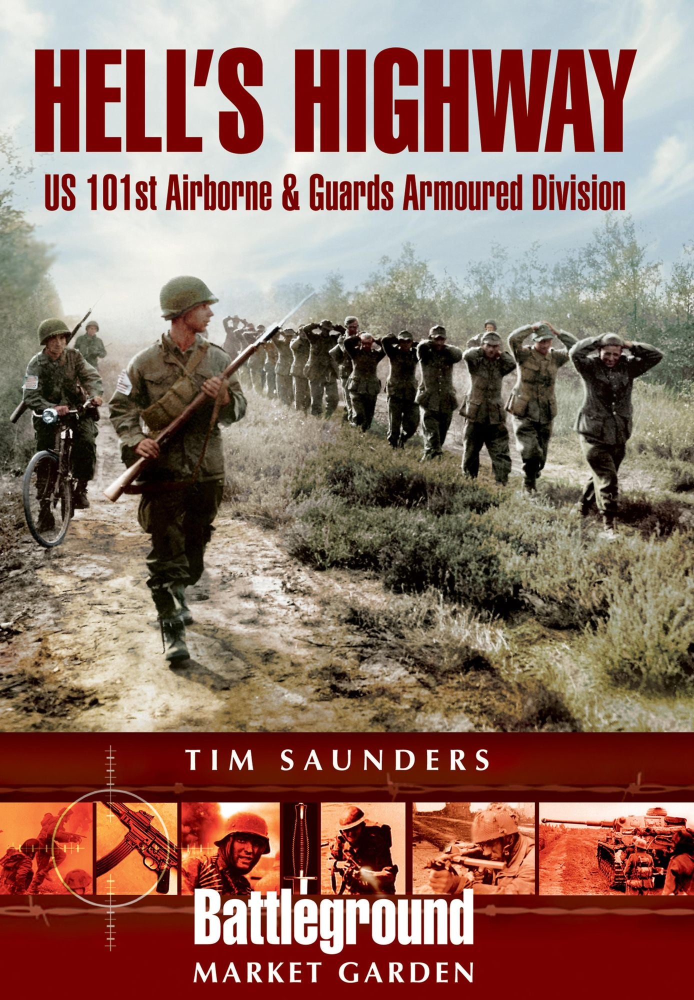 Hell's Highway: U.S. 101st Airborne -1944