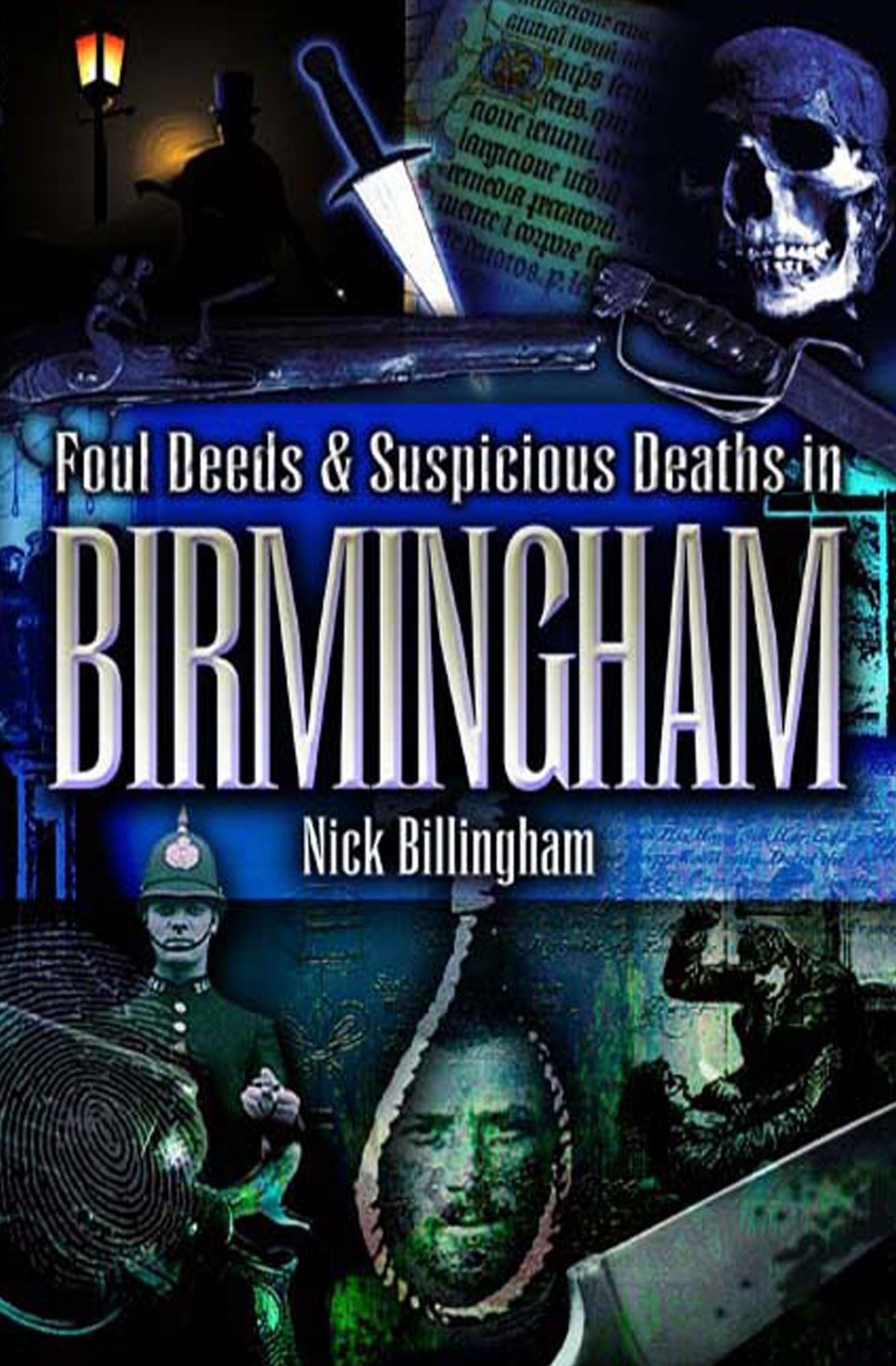 Foul Deeds and Suspicious Deaths in Birmingham