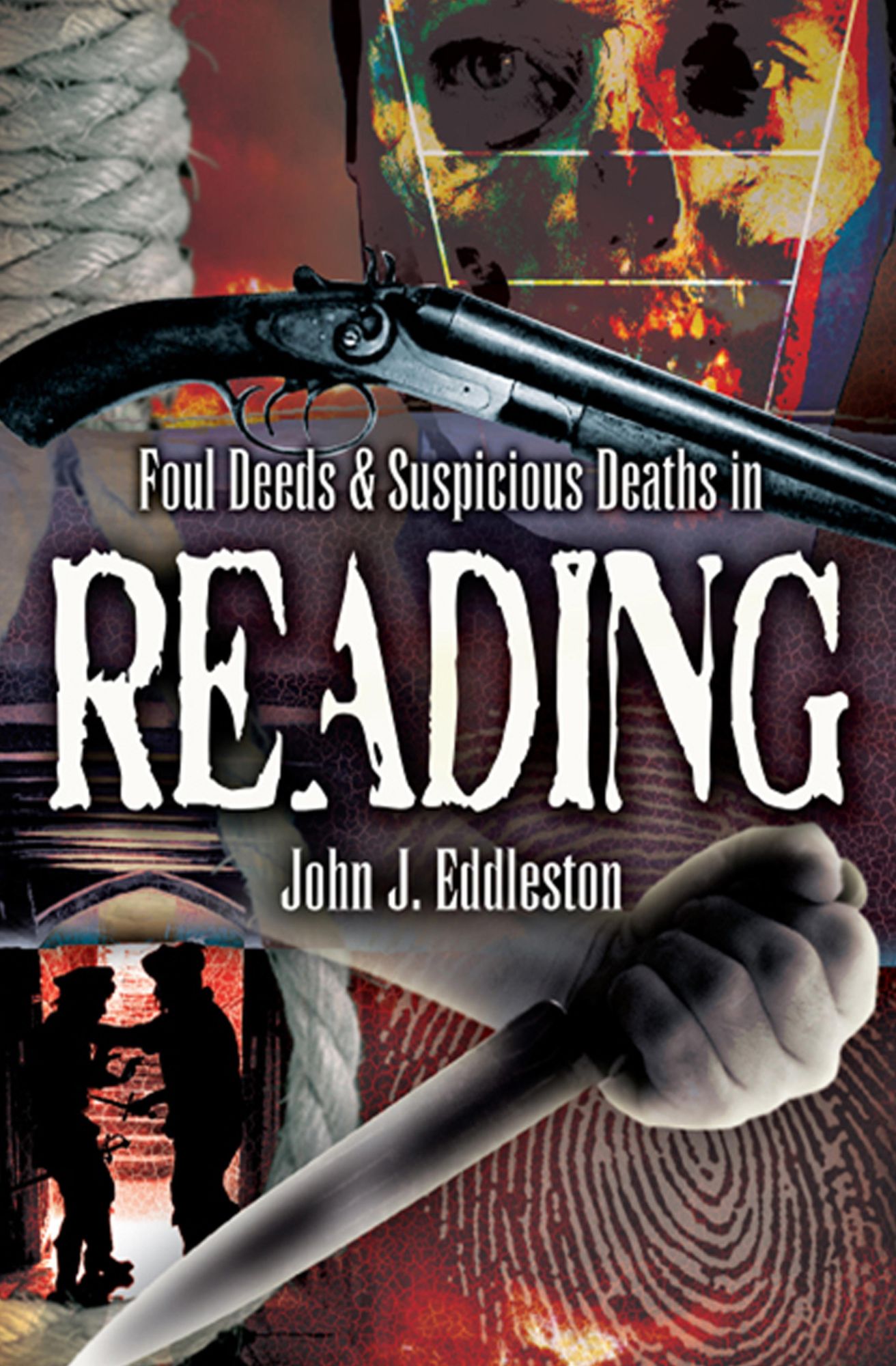 Foul Deeds and Suspicious Deaths in Reading