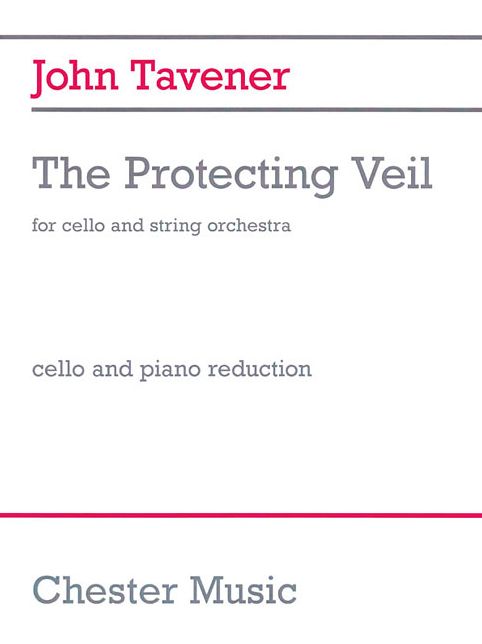 John Tavener - The Protecting Veil: Cello and String Orchestra Cello and Piano Reduction