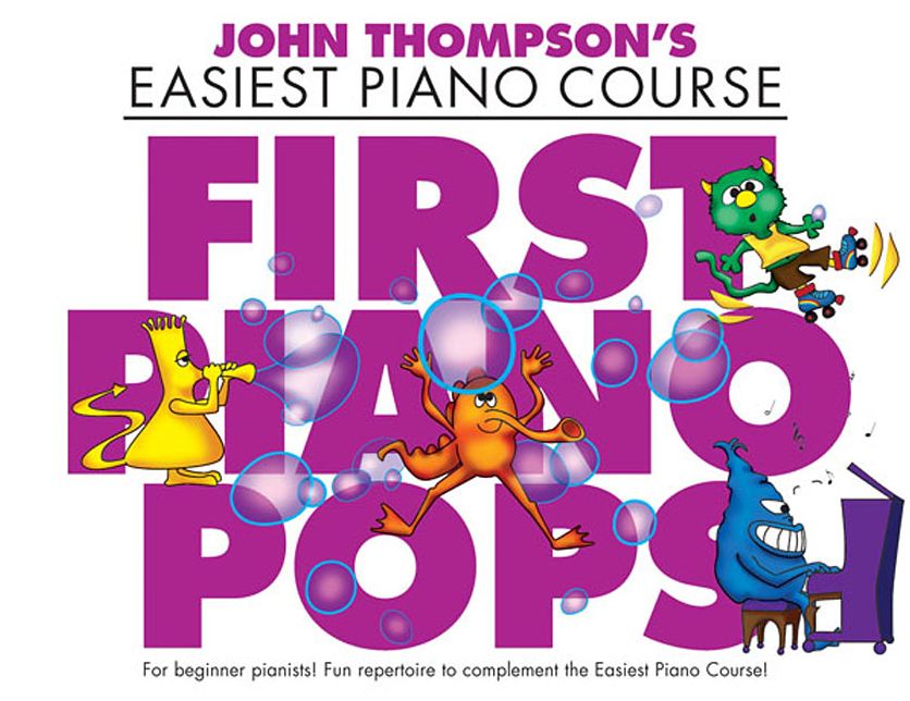 First Piano Pops: John Thompson's Easiest Piano Course