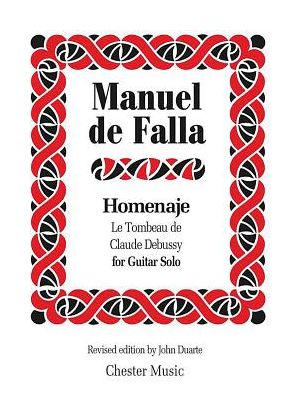 Manuel de Falla: Homenaje Le Tombeau de Claude Debussy (Guitar Solo) Amended Edition 2014a