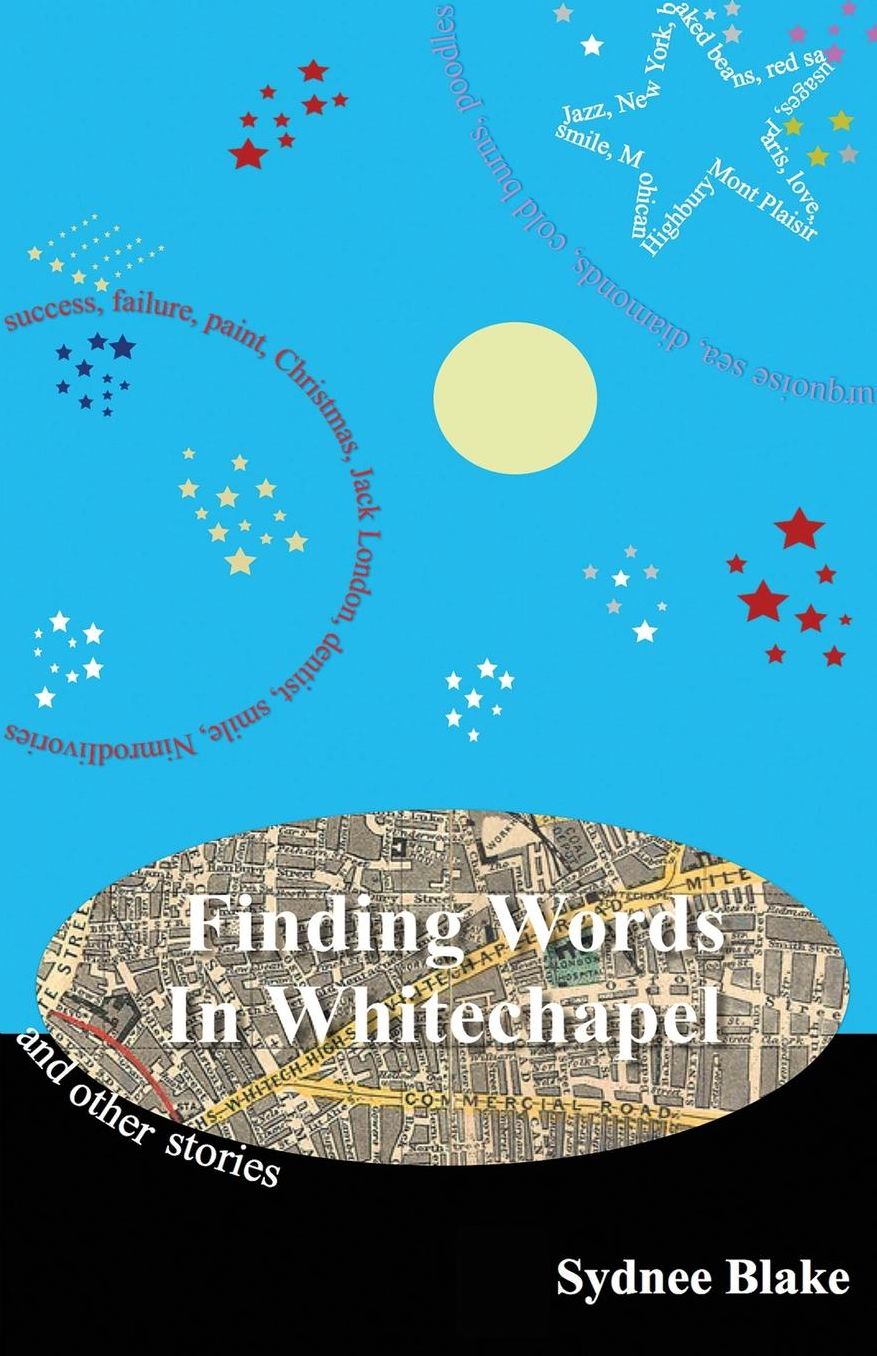 Finding Words in Whitechapel and other stories