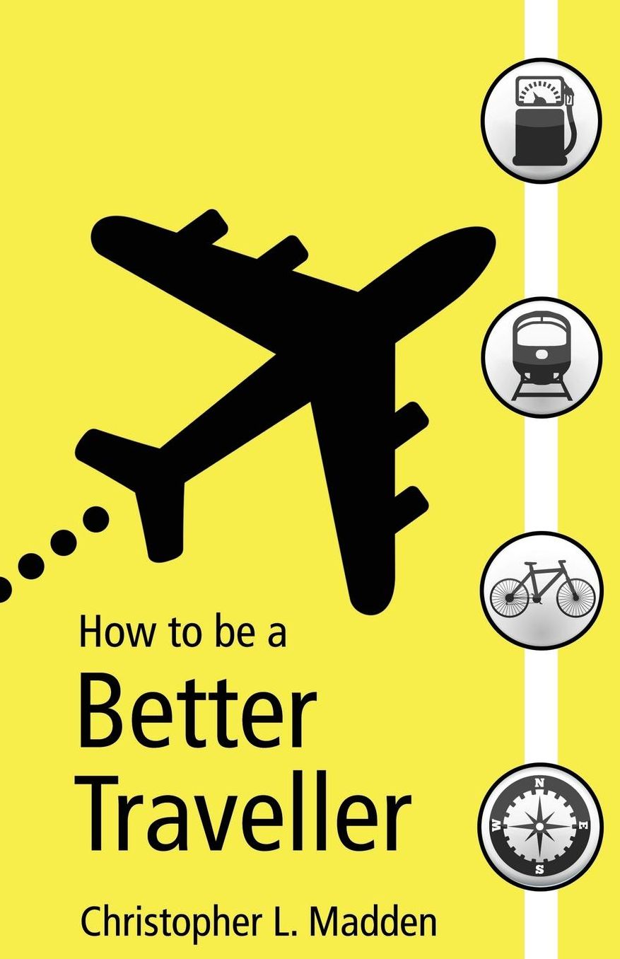 How to Be a Better Traveller