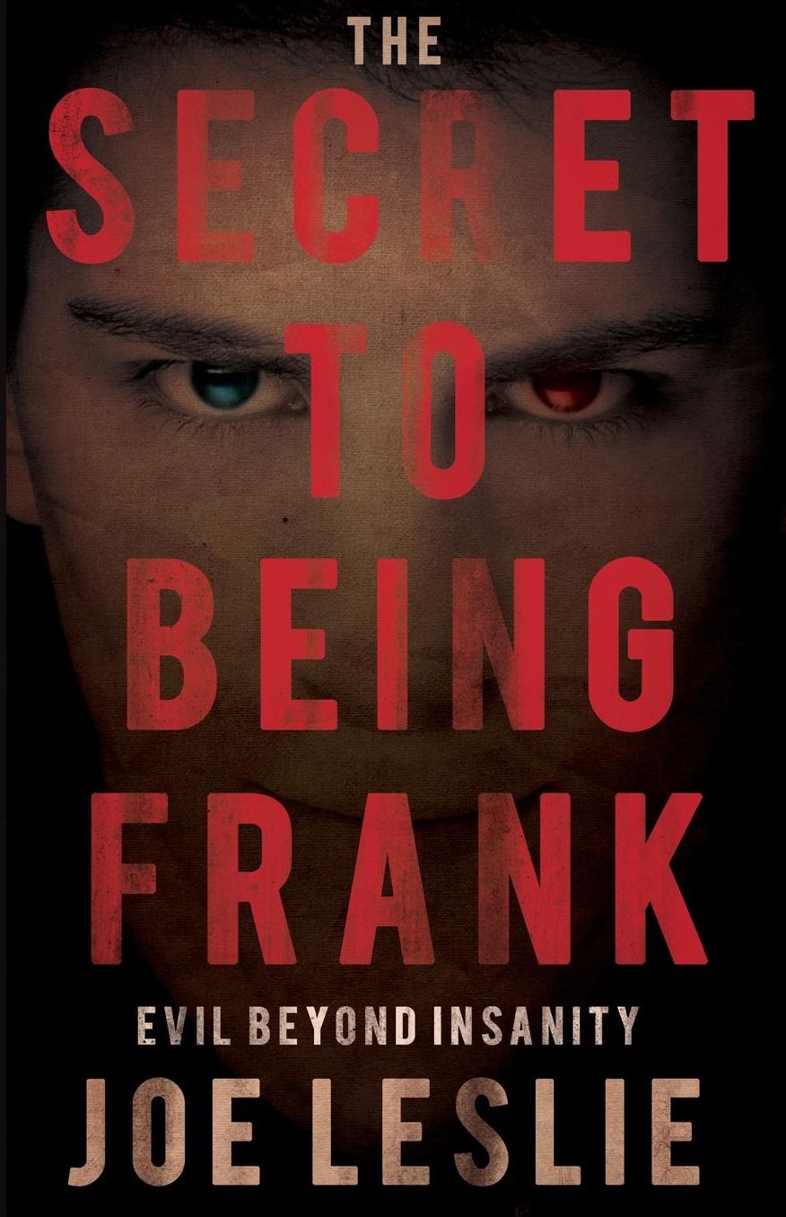 The Secret to Being Frank: Evil Beyond Insanity