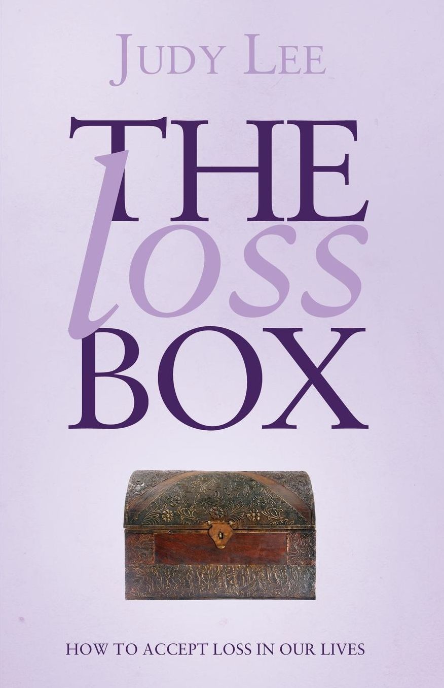 The Loss Box: How to Accept Loss in Our Lives