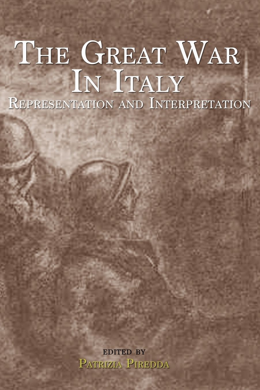 The Great War in Italy: Representation and Interpretation