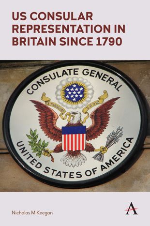 Us Consular Representation in Britain Since 1790