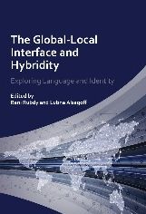The Global-Local Interface and Hybridity: Exploring Language and Identity