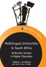 Multilingual Universities in South Africa: Reflecting Society in Higher Education