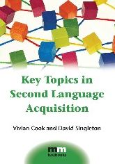 Key Topics in Second Language Acquisition
