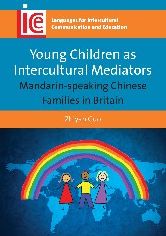 Young Children as Intercultural Mediators: Mandarin-speaking Chinese Families in Britain