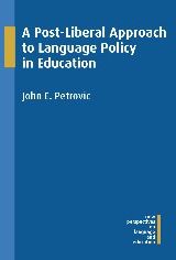 A Post-Liberal Approach to Language Policy in Education