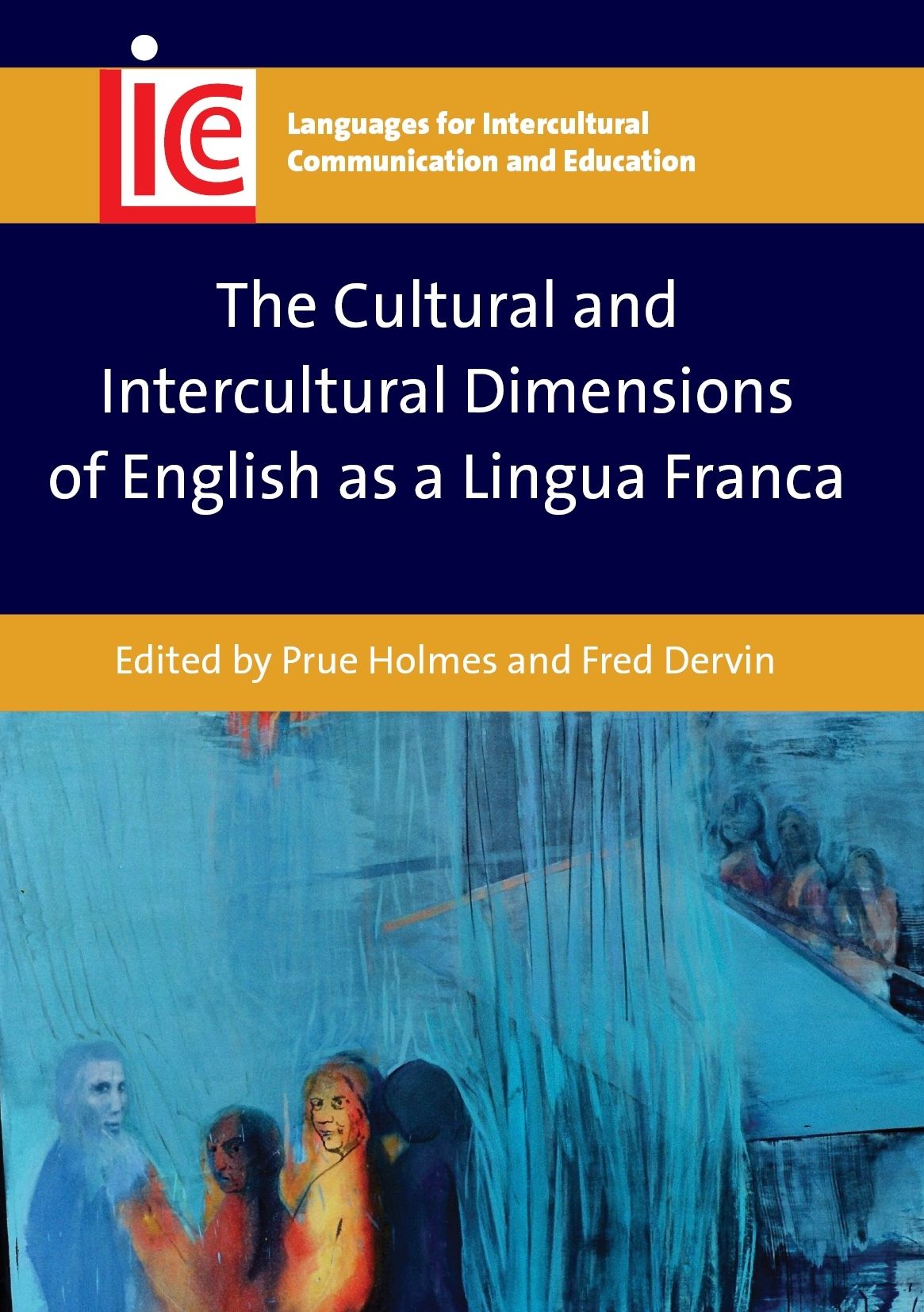 The Cultural and Intercultural Dimensions of English as a Lingua Franca