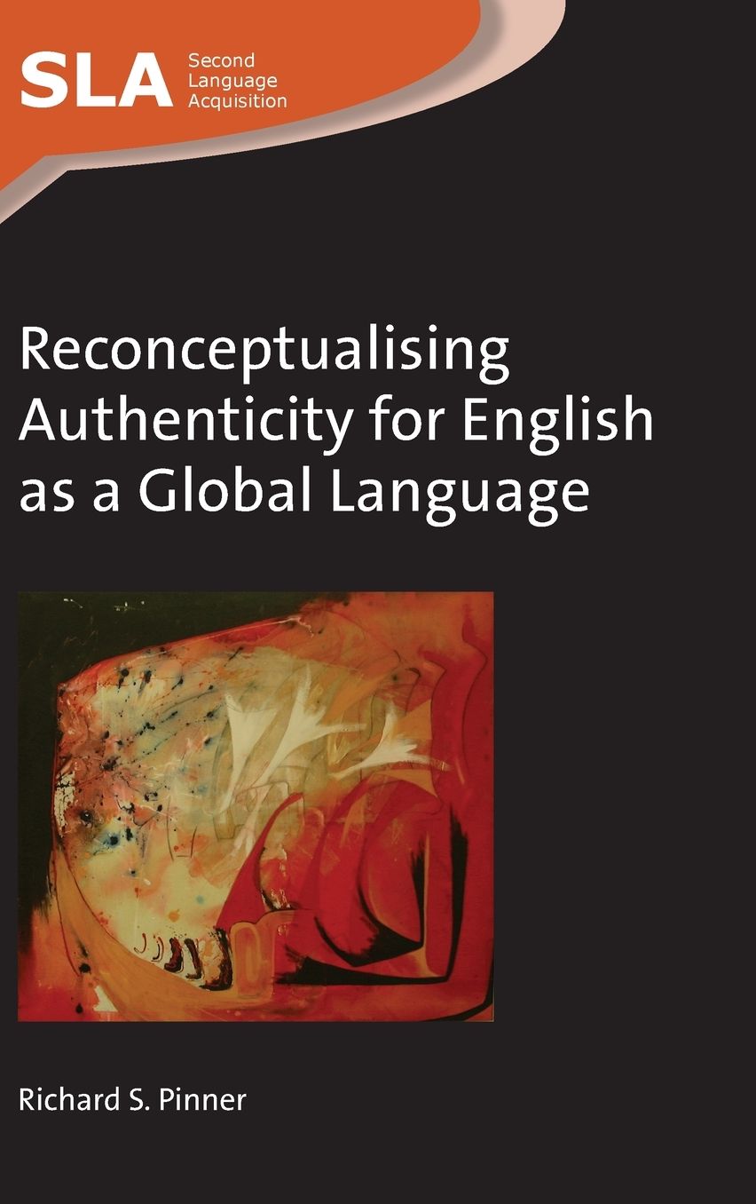 Reconceptualising Authenticity for English as a Global Language