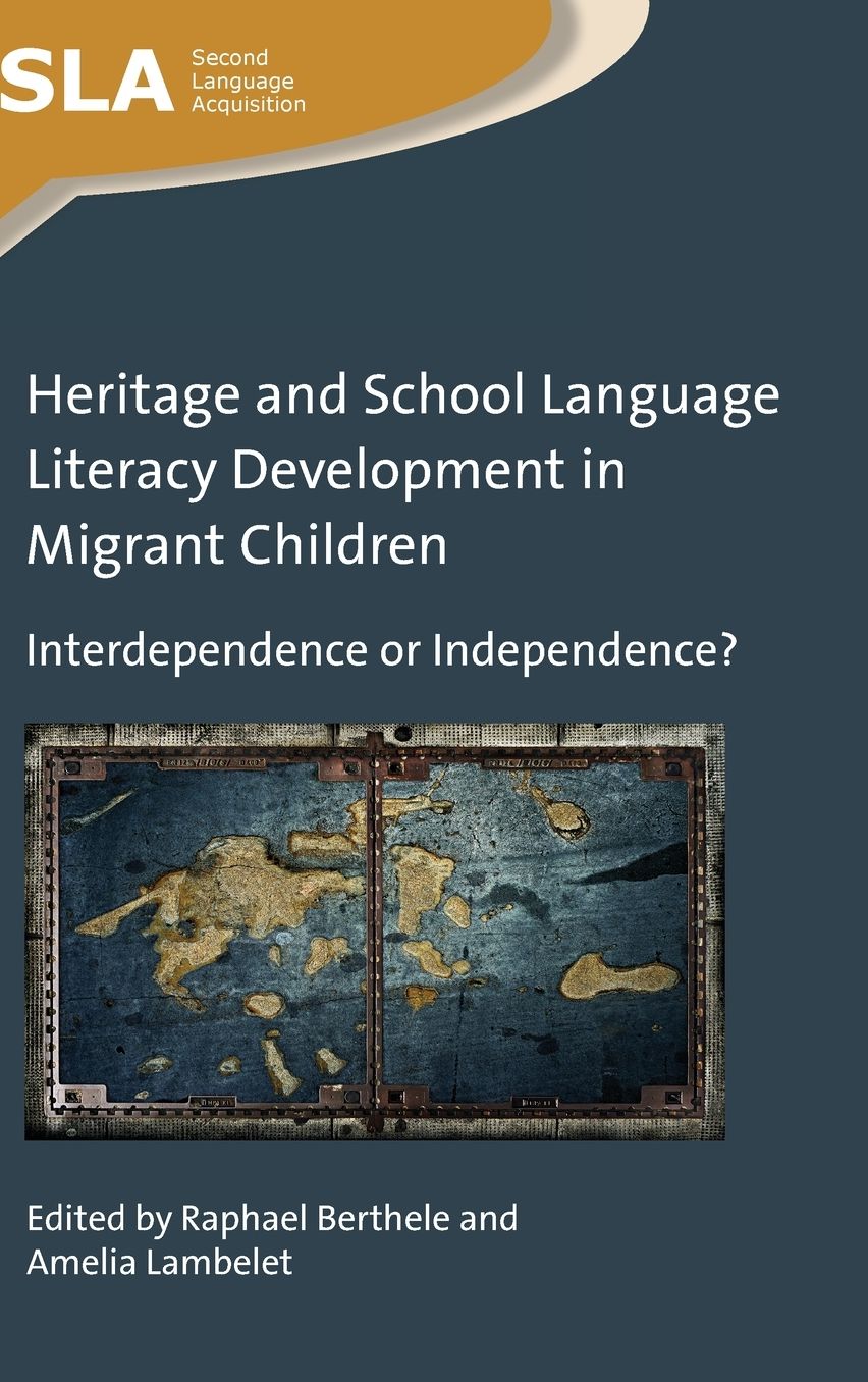 Heritage and School Language Literacy Development in Migrant Children: Interdependence or Independence?
