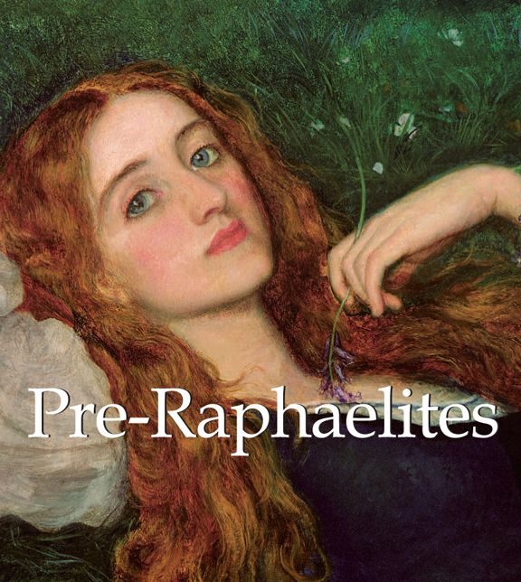 Pre-Raphaelites (PagePerfect NOOK Book)