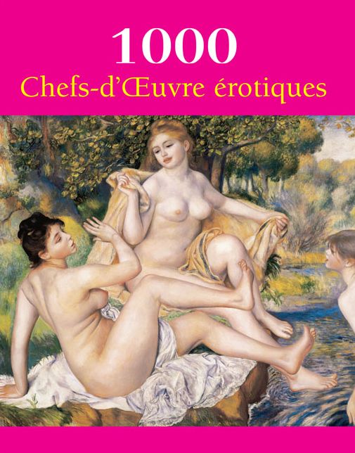 1000 Chefs-d'Oeuvre erotiques (PagePerfect NOOK Book)