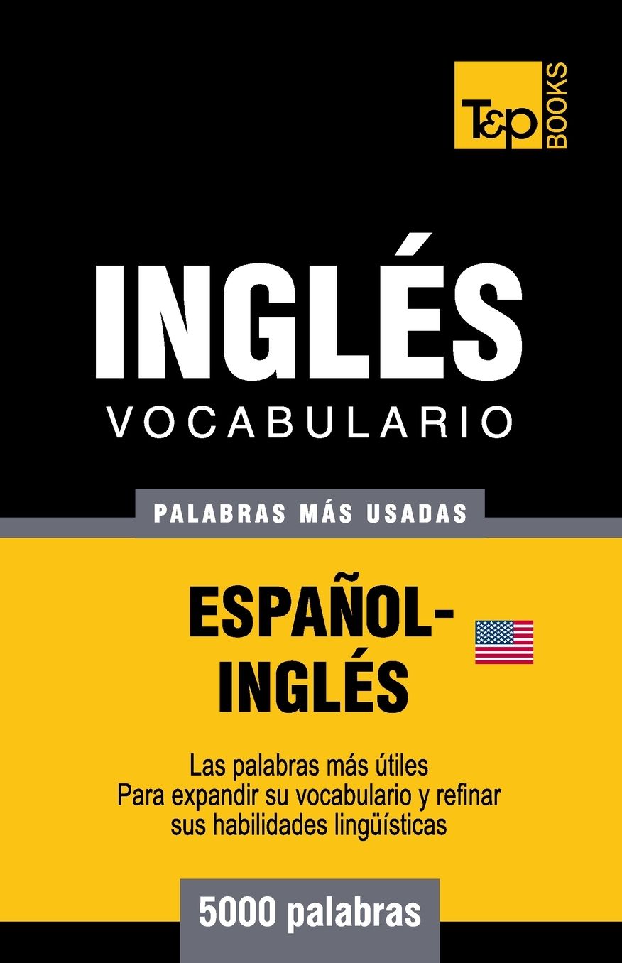Vocabulario Espanol-Ingles Americano - 5000 Palabras Mas Usadas