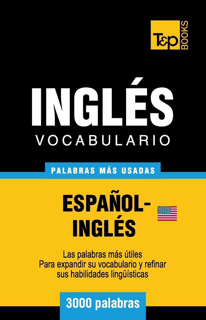 Vocabulario Espanol-Ingles Americano - 3000 Palabras Mas Usadas