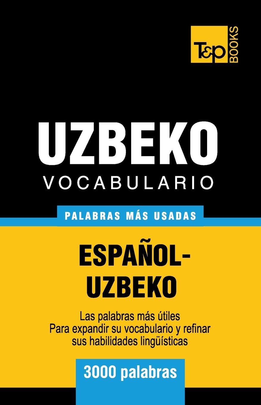 Vocabulario Espanol-Uzbeco - 3000 Palabras Mas Usadas