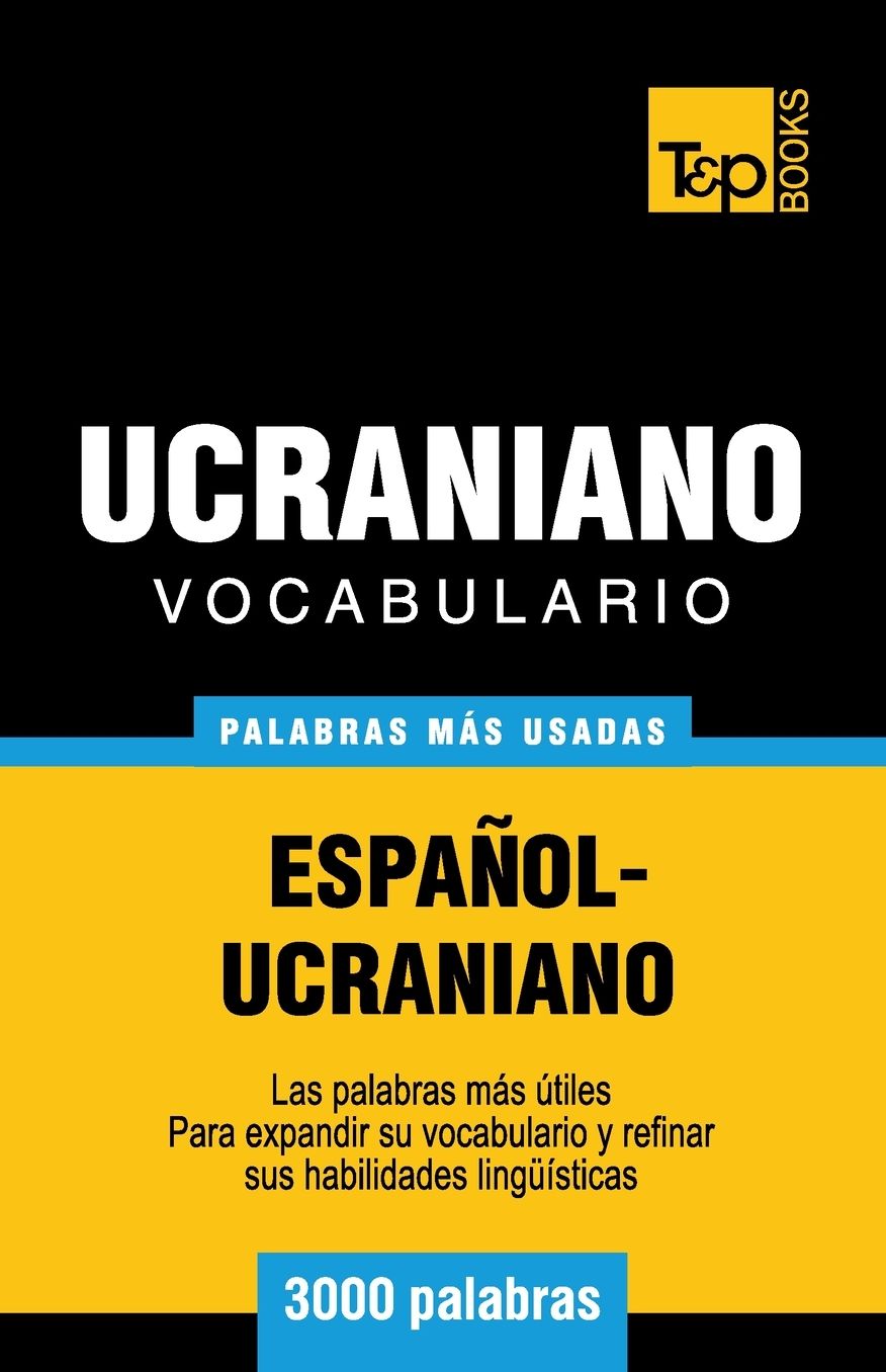 Vocabulario Espanol-Ucraniano - 3000 Palabras Mas Usadas