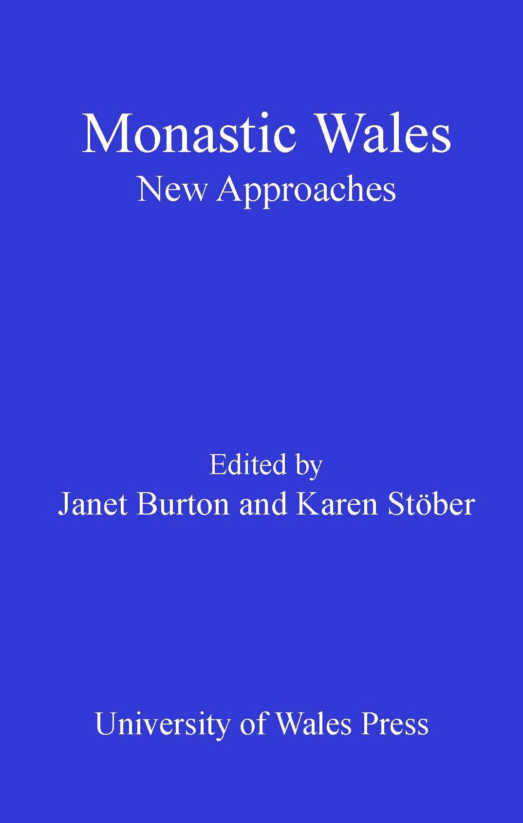 Monastic Wales: New Approaches