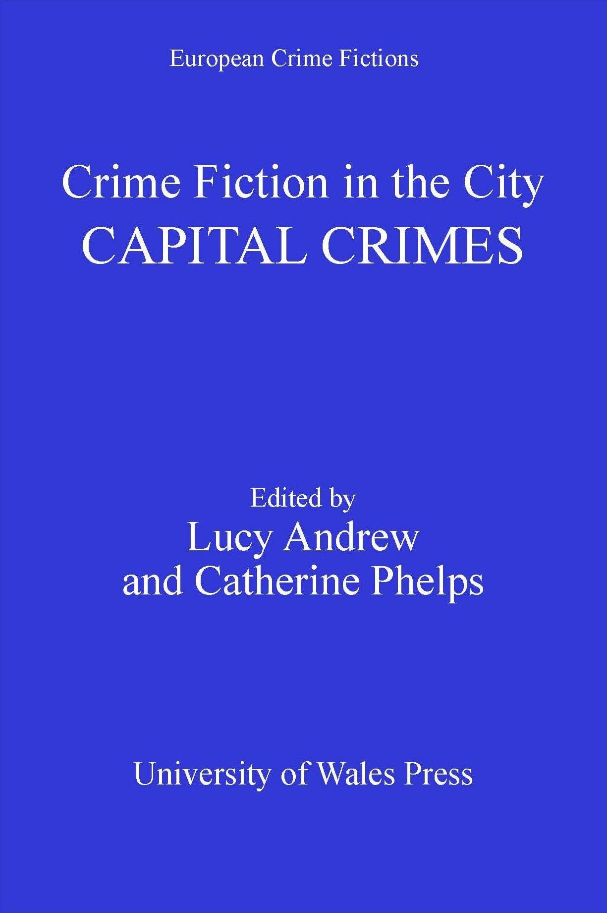 Crime Fiction in the City: Capital Crimes