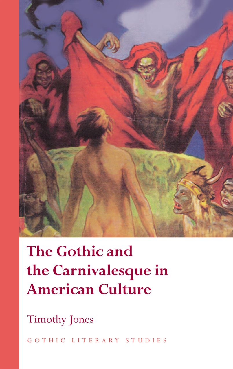 The Gothic and the Carnivalesque in American Culture