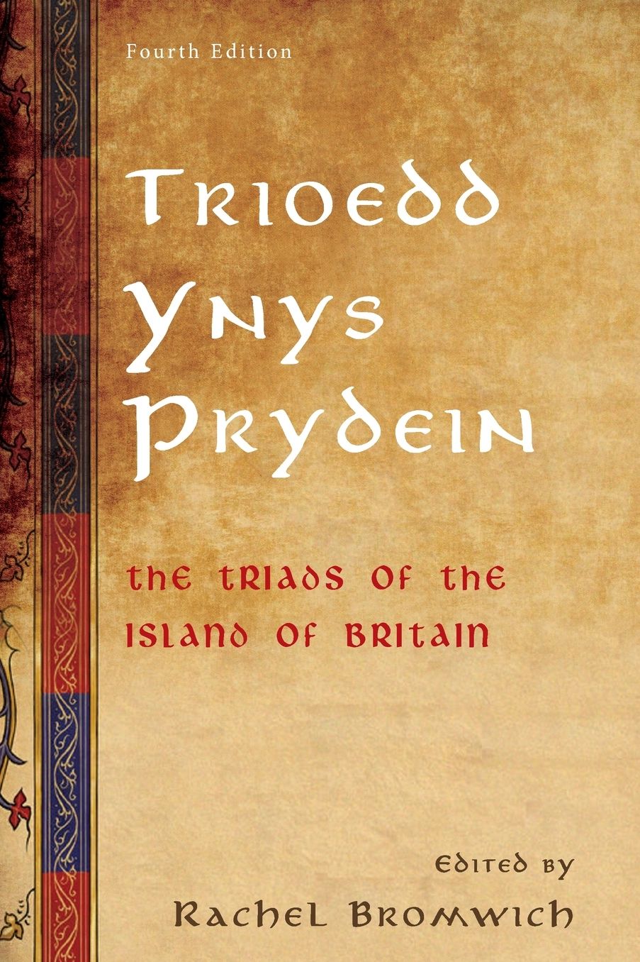 Trioedd Ynys Prydein: The Triads of the Island of Britain