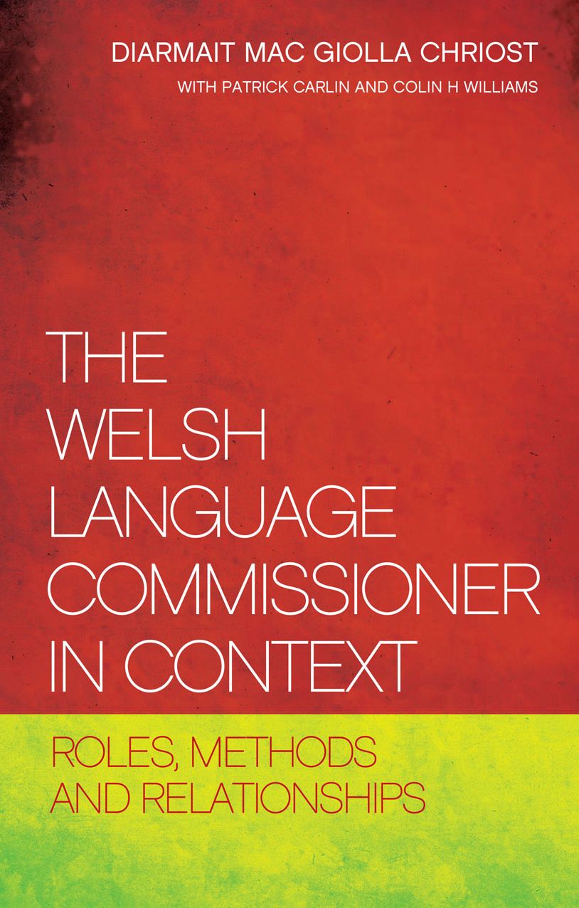 Welsh Language Commissioner in Context: Roles, Methods and Relationships